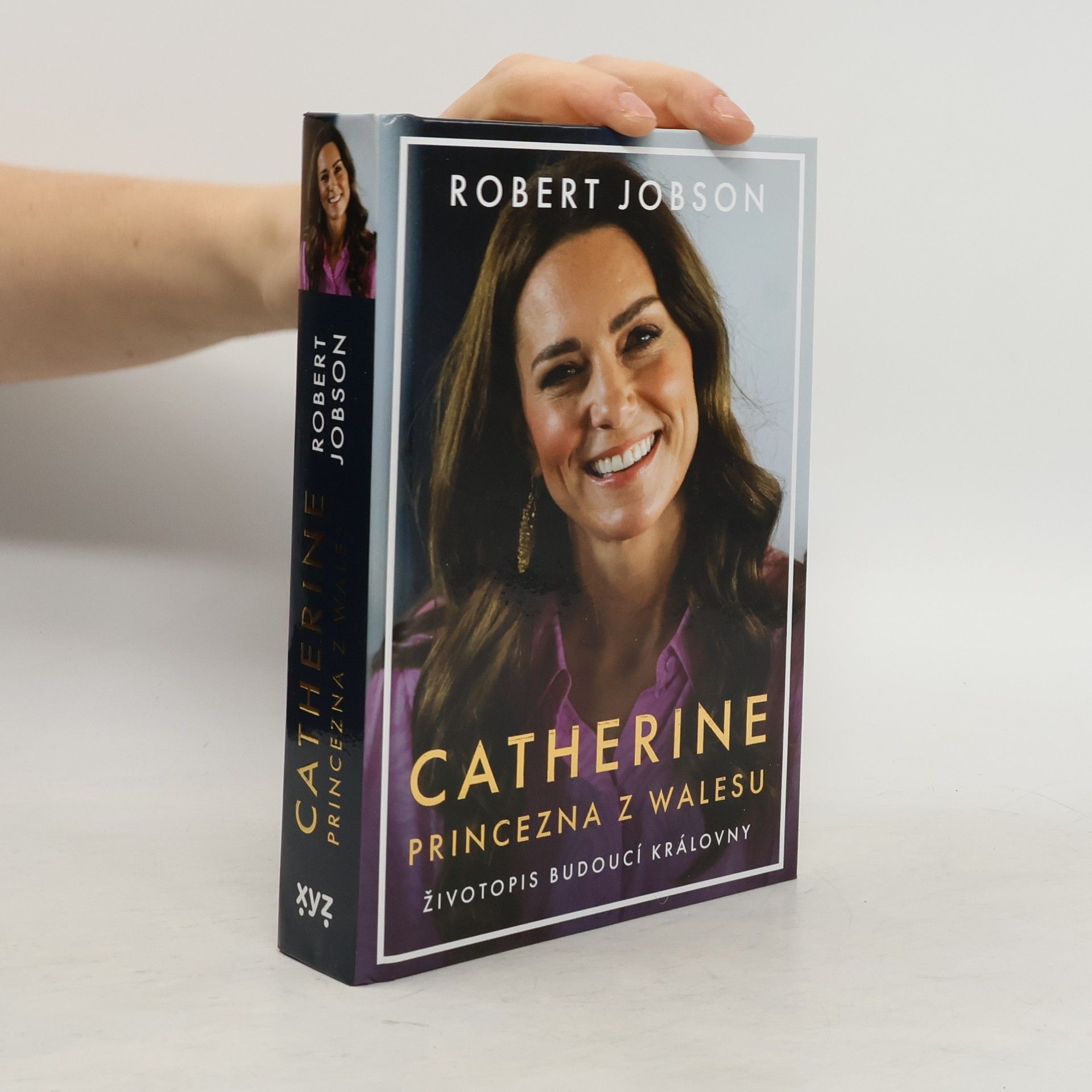 Robert Jobson Catherine: Princezna z Walesu: Životopis budoucí královny