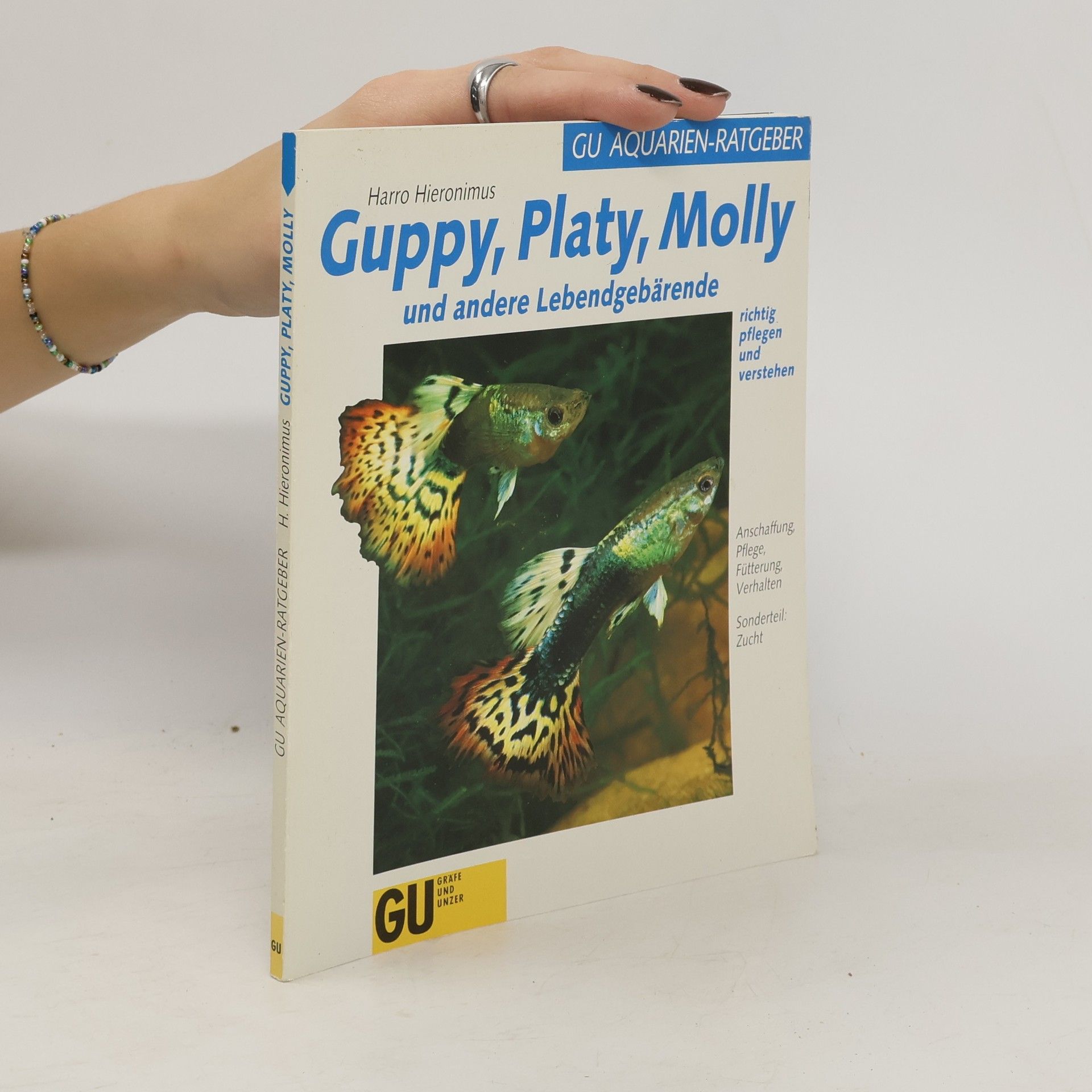 Harro Hieronimus Guppy, Platy, Molly und andere Lebendgebärende