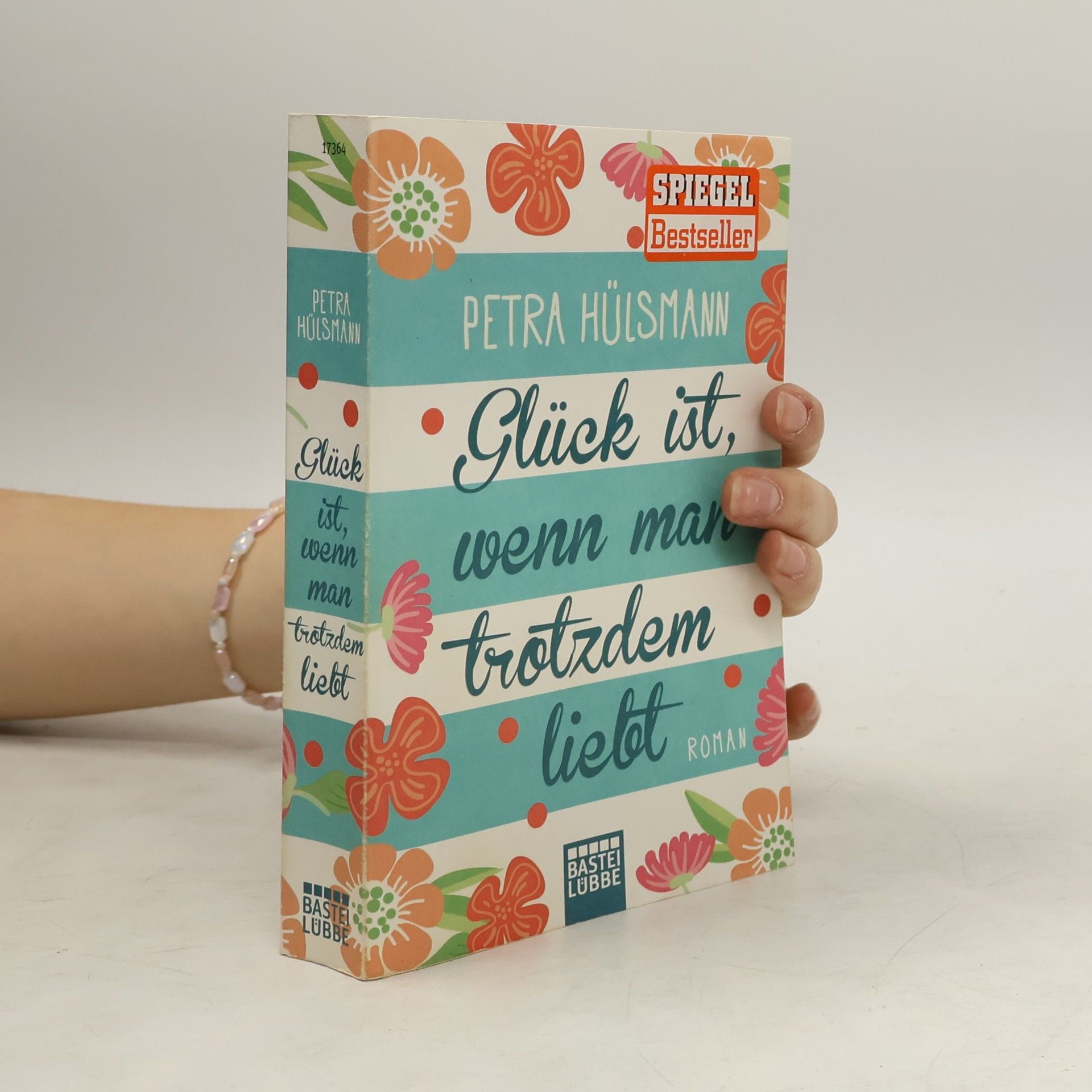 Petra Hülsmann Glück ist, wenn man trotzdem liebt