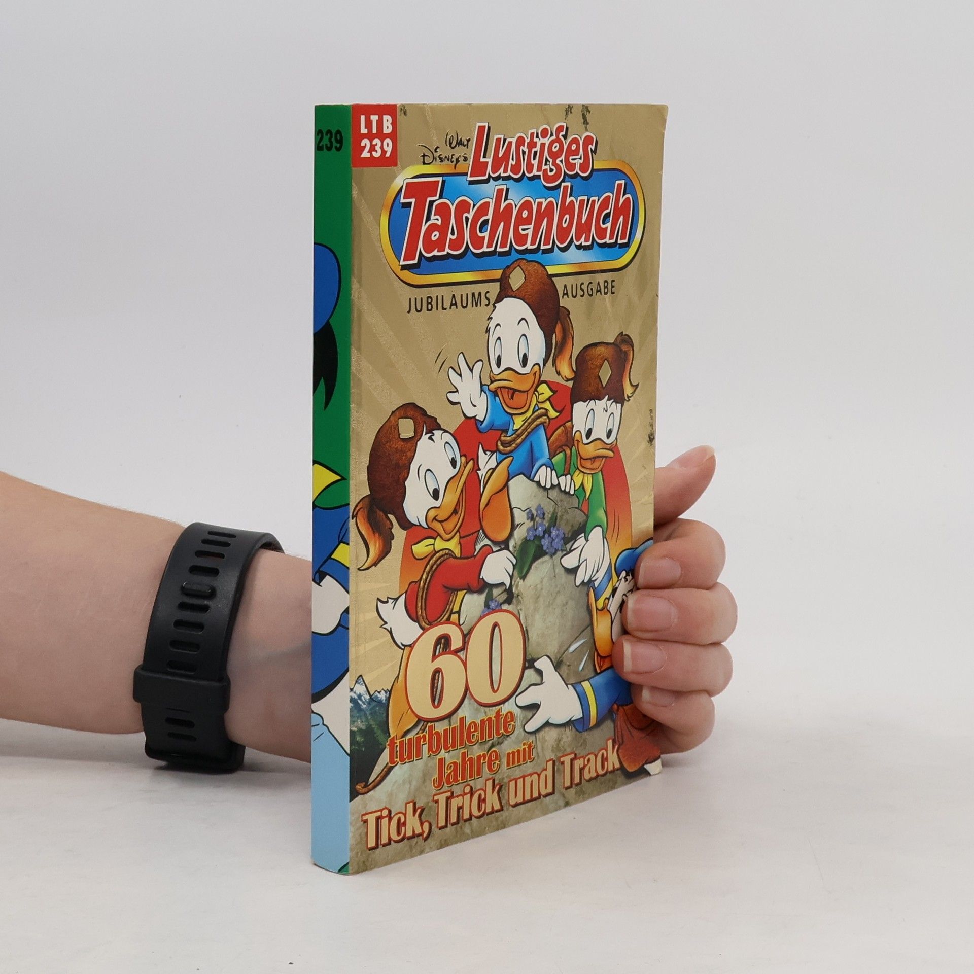 Walt Disney Lustiges Taschenbuch 239. 60 turbulente Jahre mit Tick, Trick und Track