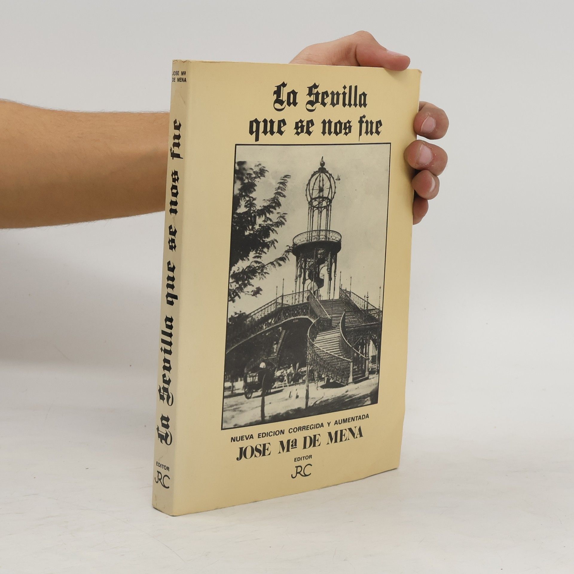 José Ma. de Mena Calvo La Sevilla que se nos fue