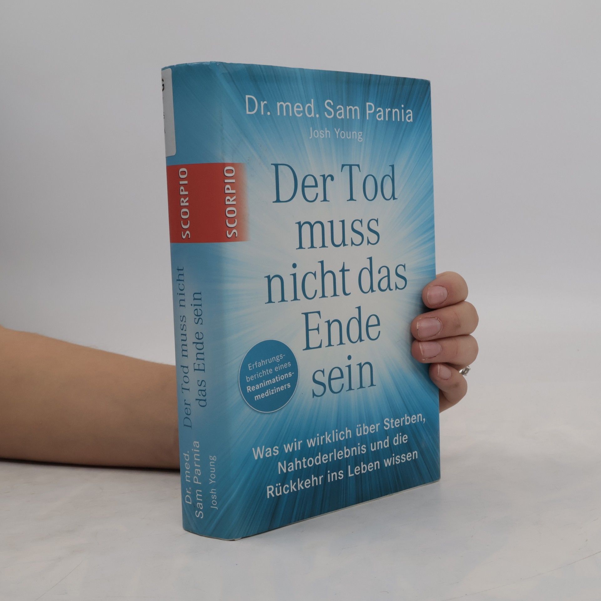 Sam Parnia Der Tod muss nicht das Ende sein