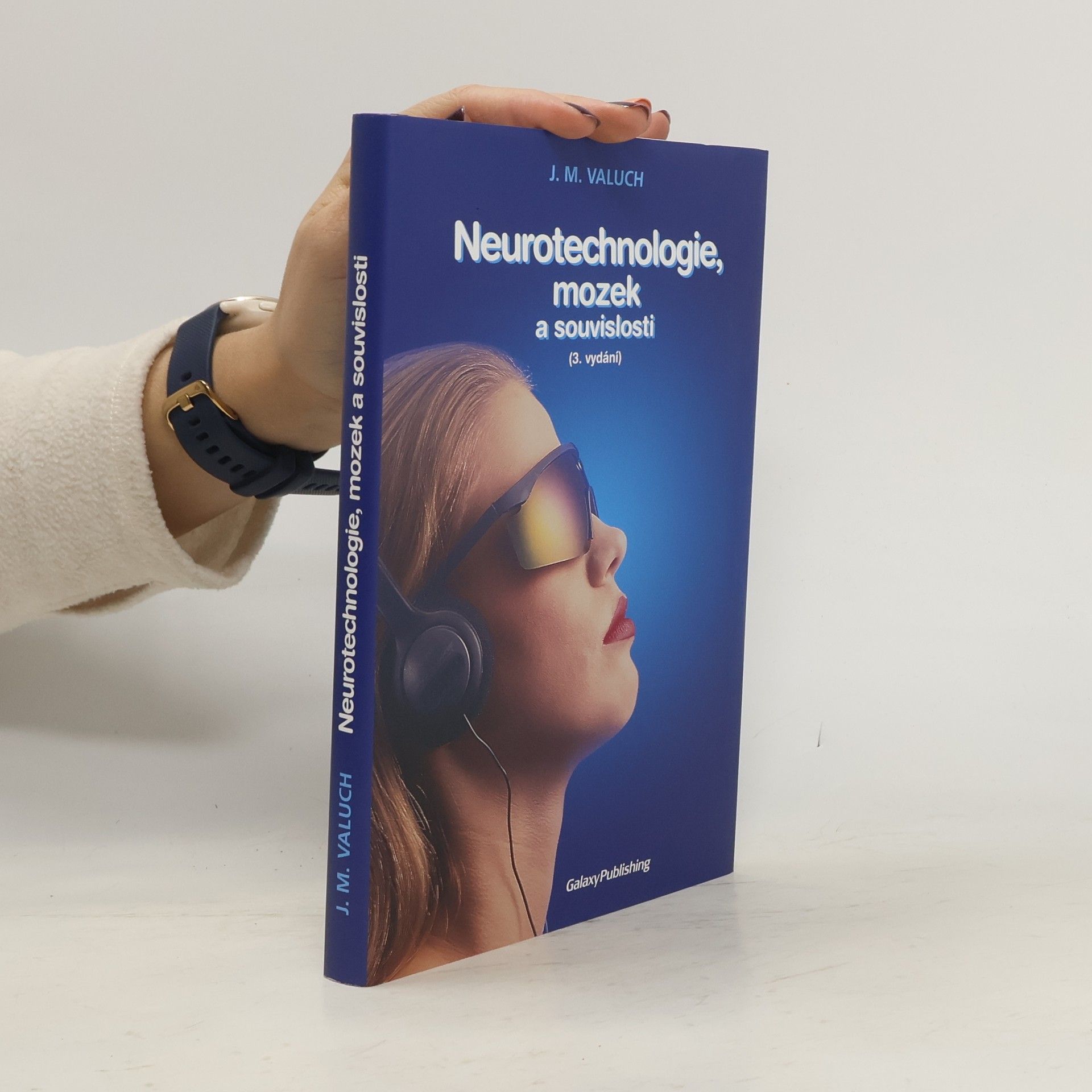 J. M. Valuch Neurotechnologie, mozek a souvislosti