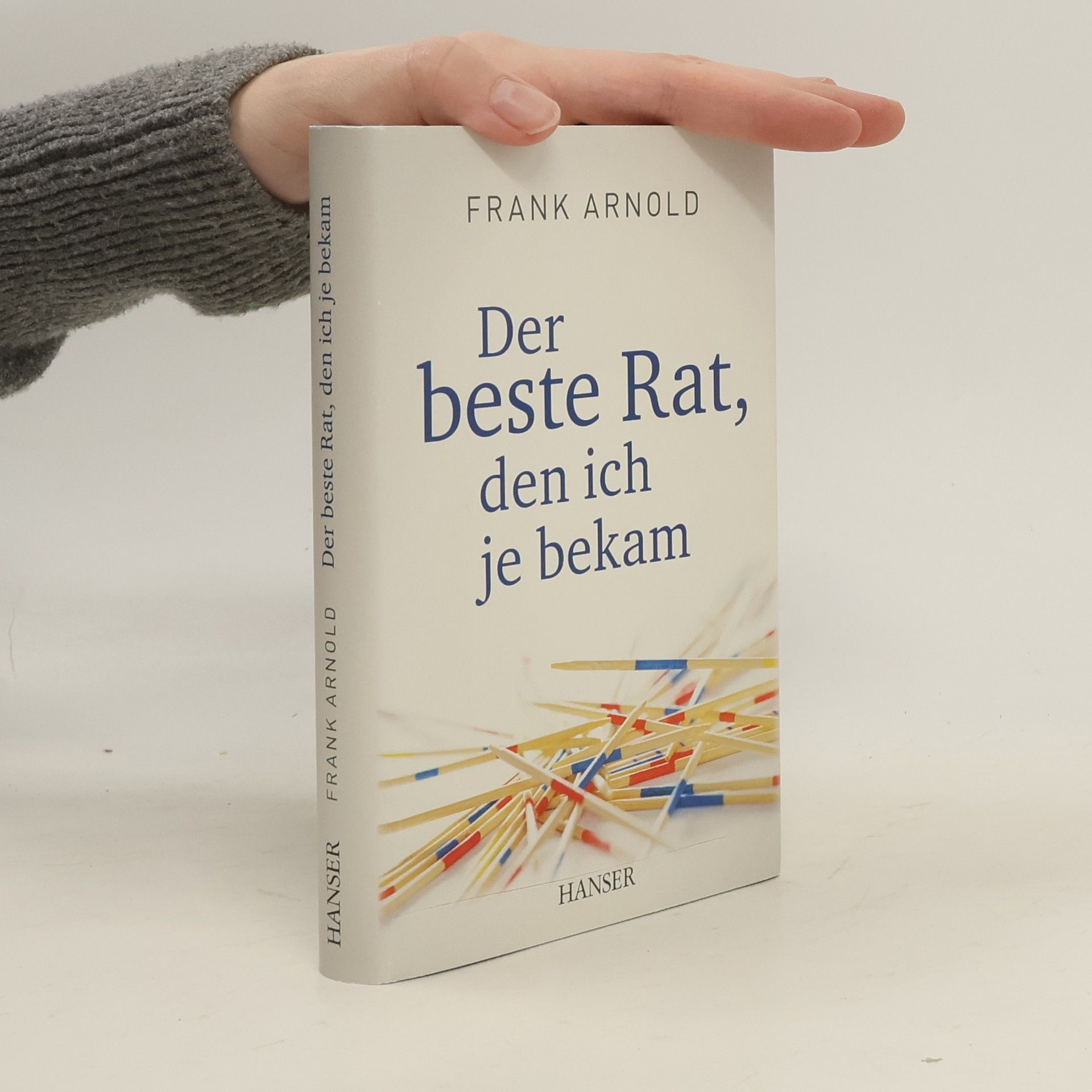 Der beste Rat, den ich je bekam