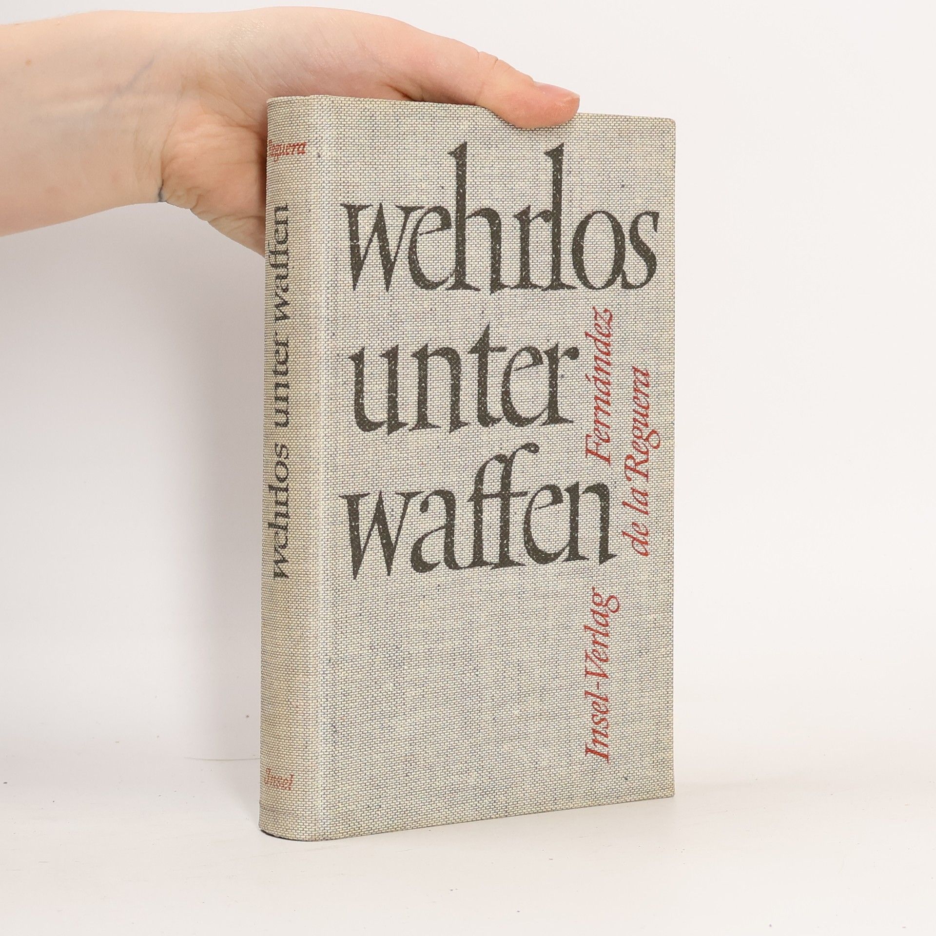 Ricardo Fernández de la Reguera Wehrlos unter Waffen