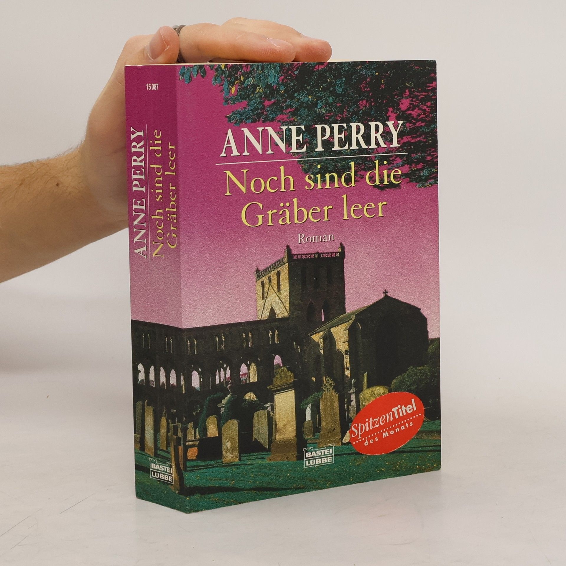 Anne Perry Noch sind die Gräber leer