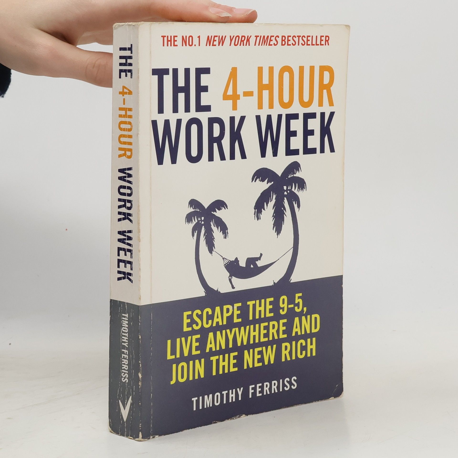 The 4-hour work week : escape the 9-5, live anywhere and join the new rich