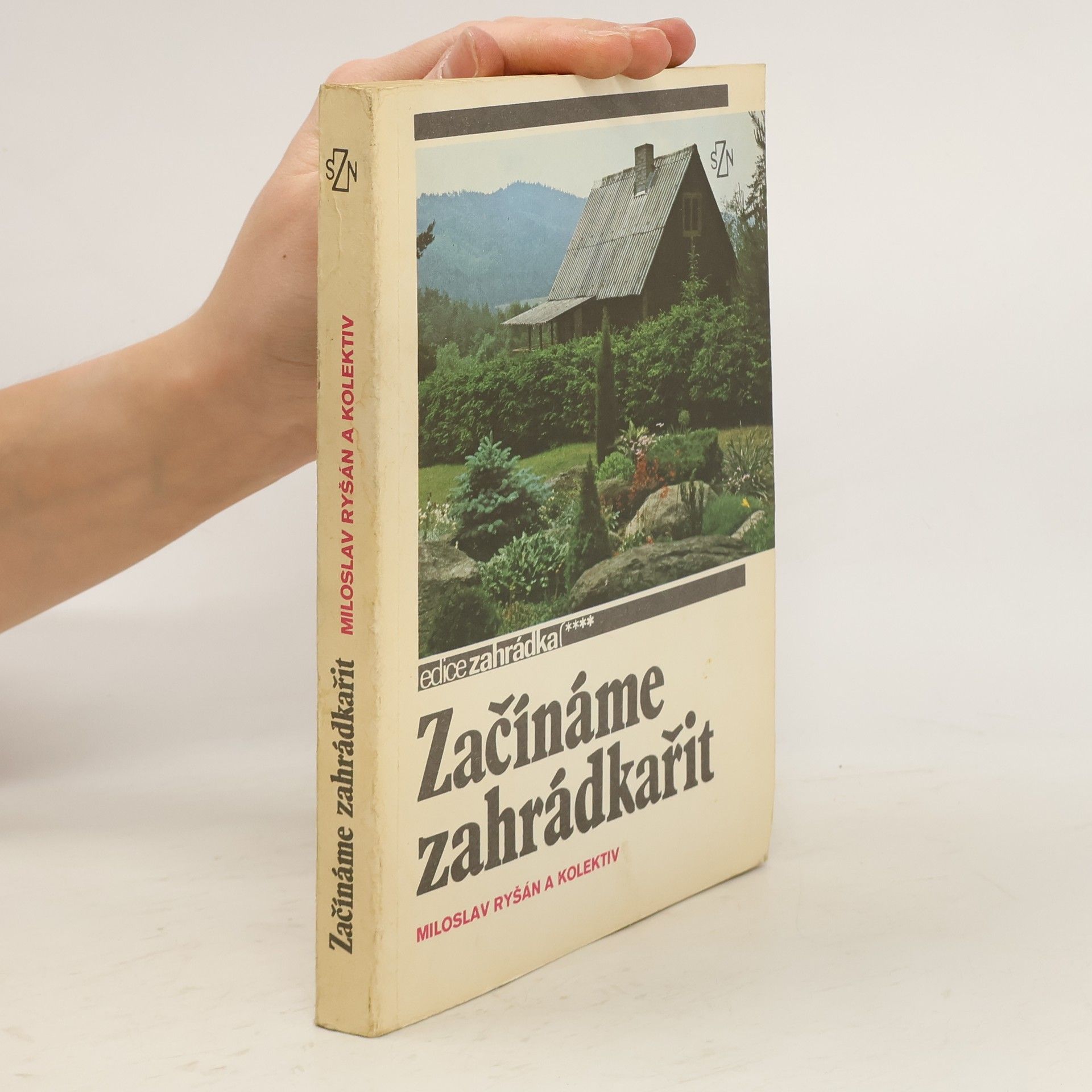 Miloslav Ryšán Začínáme zahrádkařit