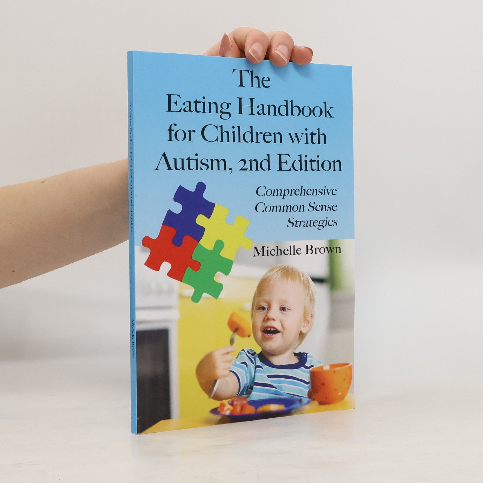 Michelle Brown The Eating Handbook for Children with Autism