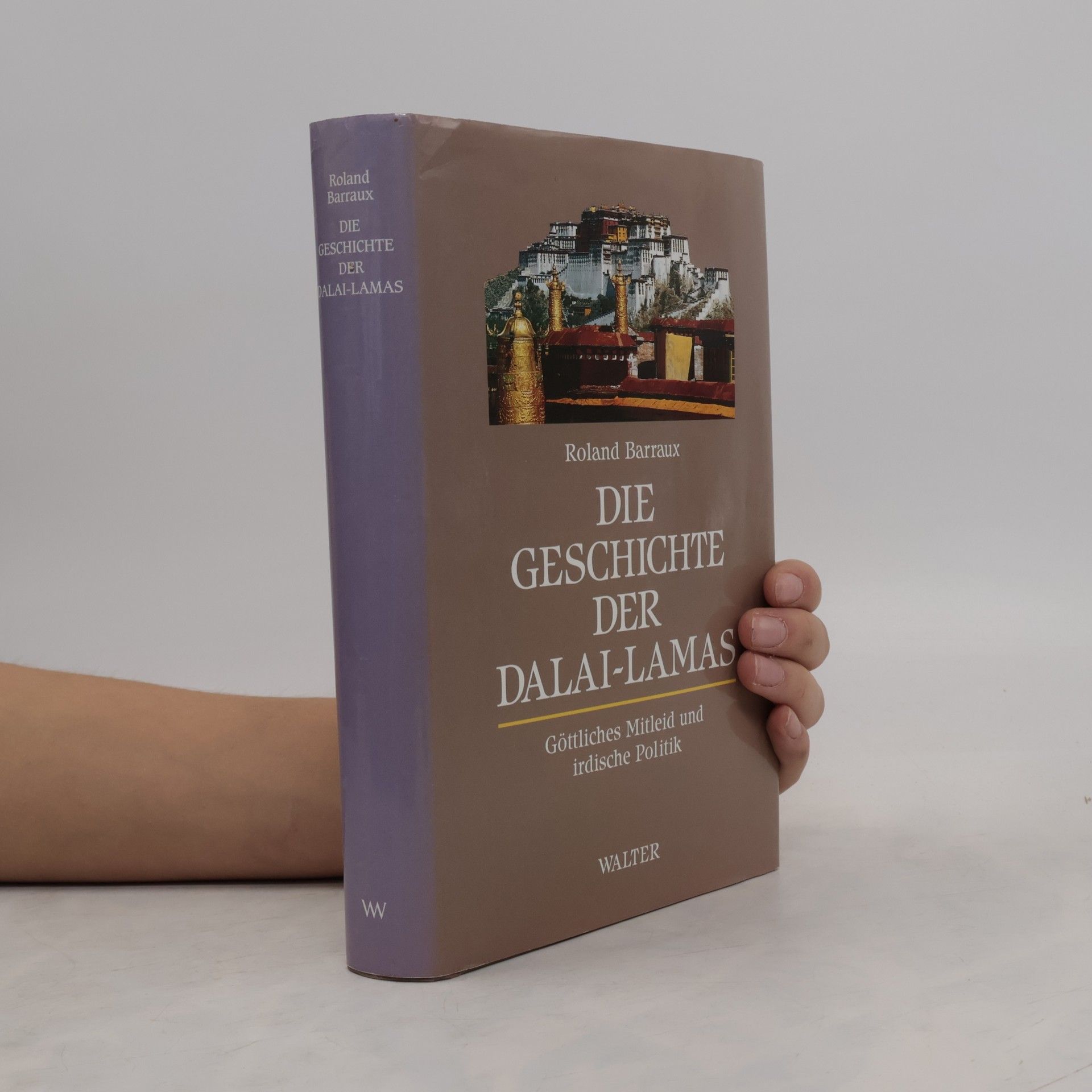 Roland Barraux Die Geschichte der Dalai Lamas