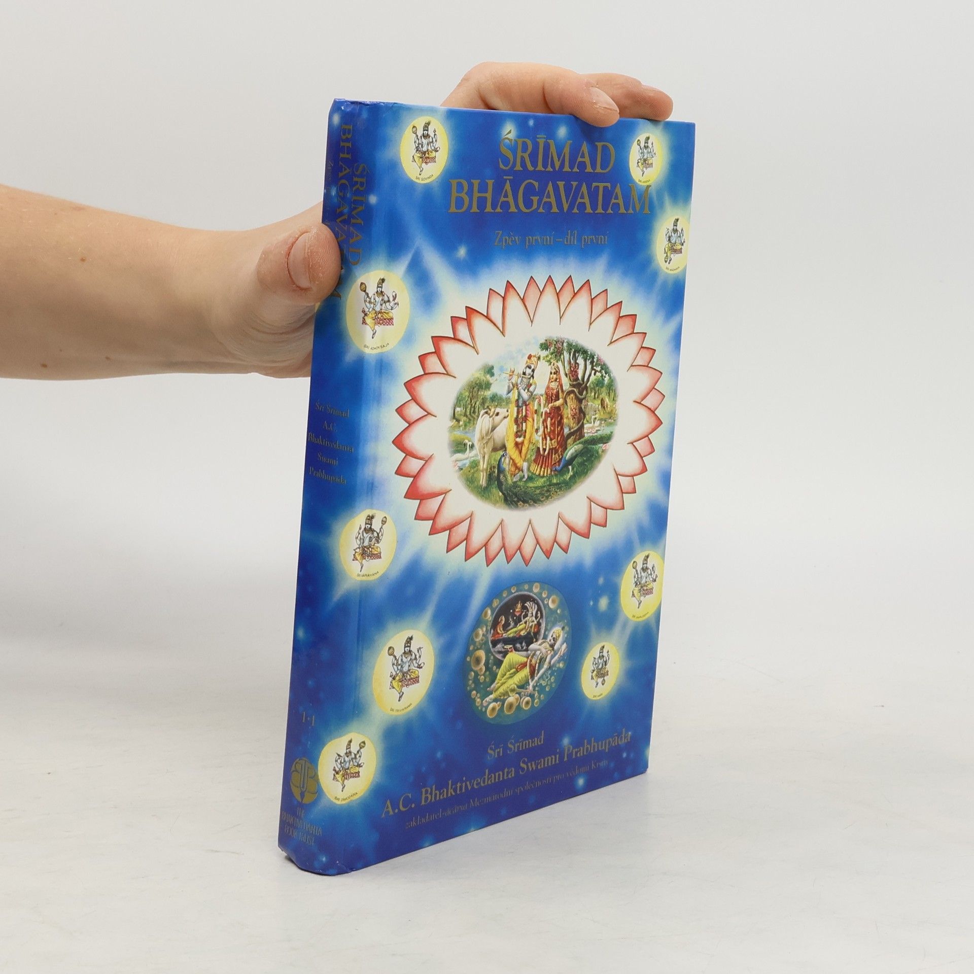 Šrí Šrímad A. Č. Bhaktivédanta Swami Prabhupáda Srímad Bhágavatam. Zpěv první - díl první