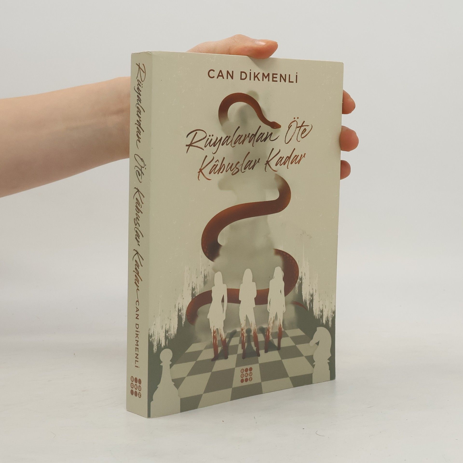 Can Dikmenli Rüyalardan Öte Kabuslar Kadar