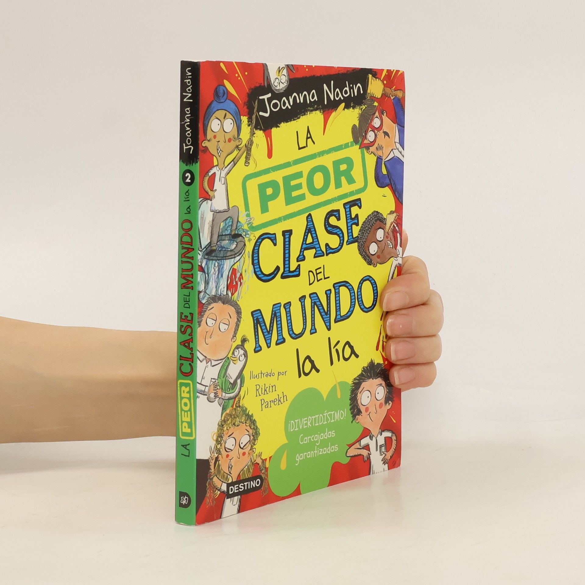 Joanna Nadin La peor clase del mundo la lía