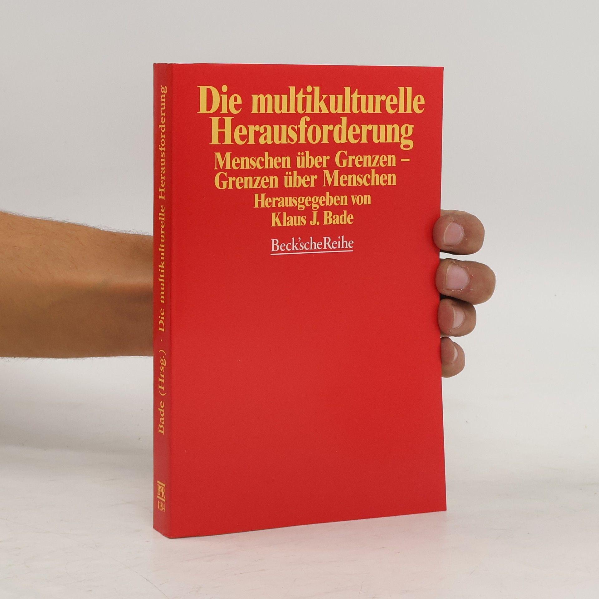 Klaus J. Bade Die multikulturelle Herausforderung