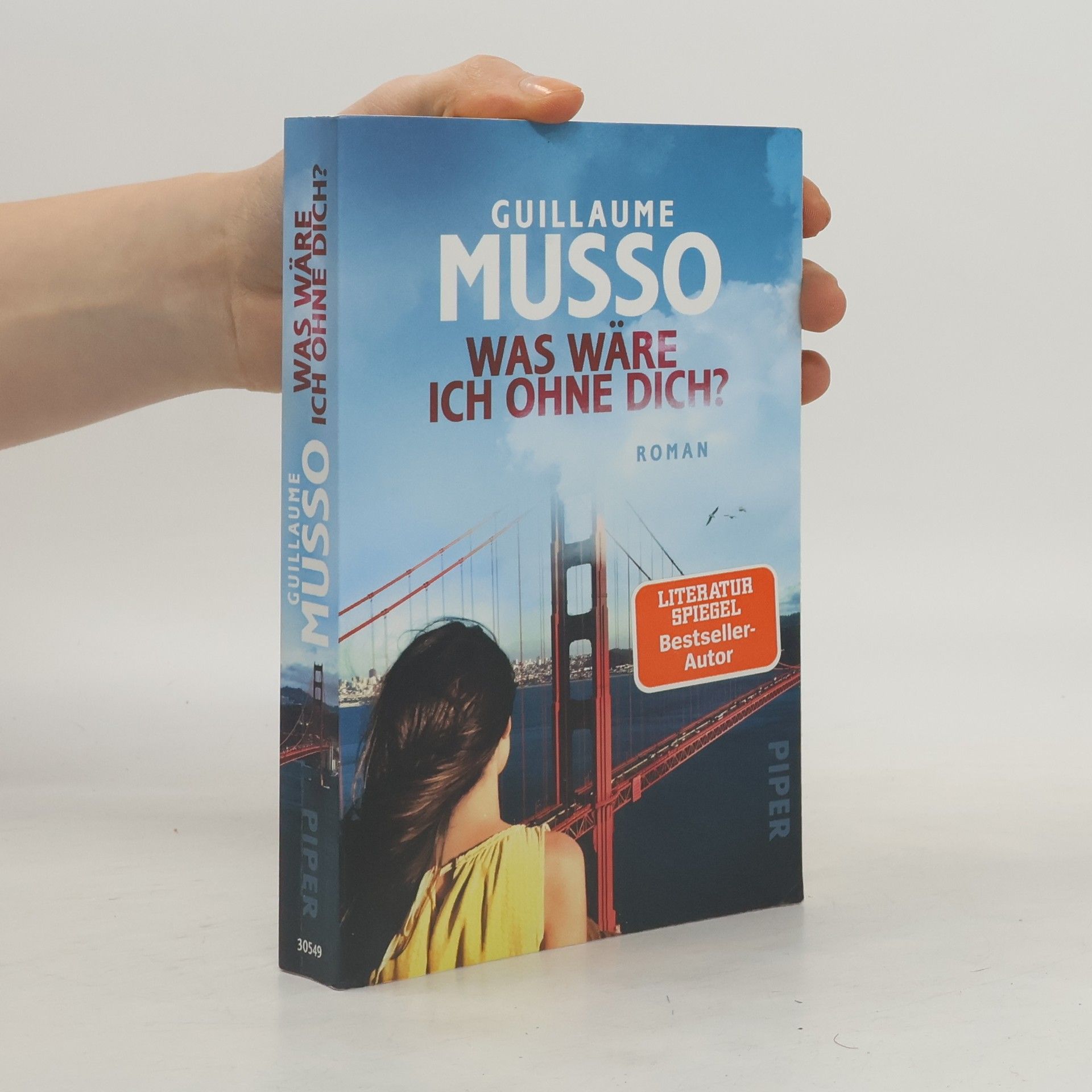 Guillaume Musso Was wäre ich ohne dich?