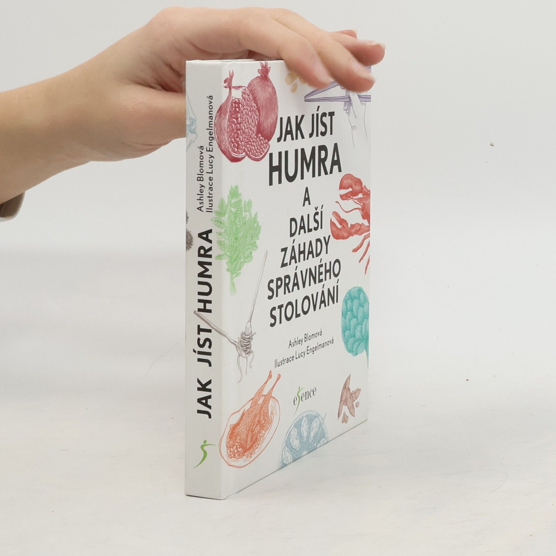 Ashley Blom Jak jíst humra a další záhady správného stolování