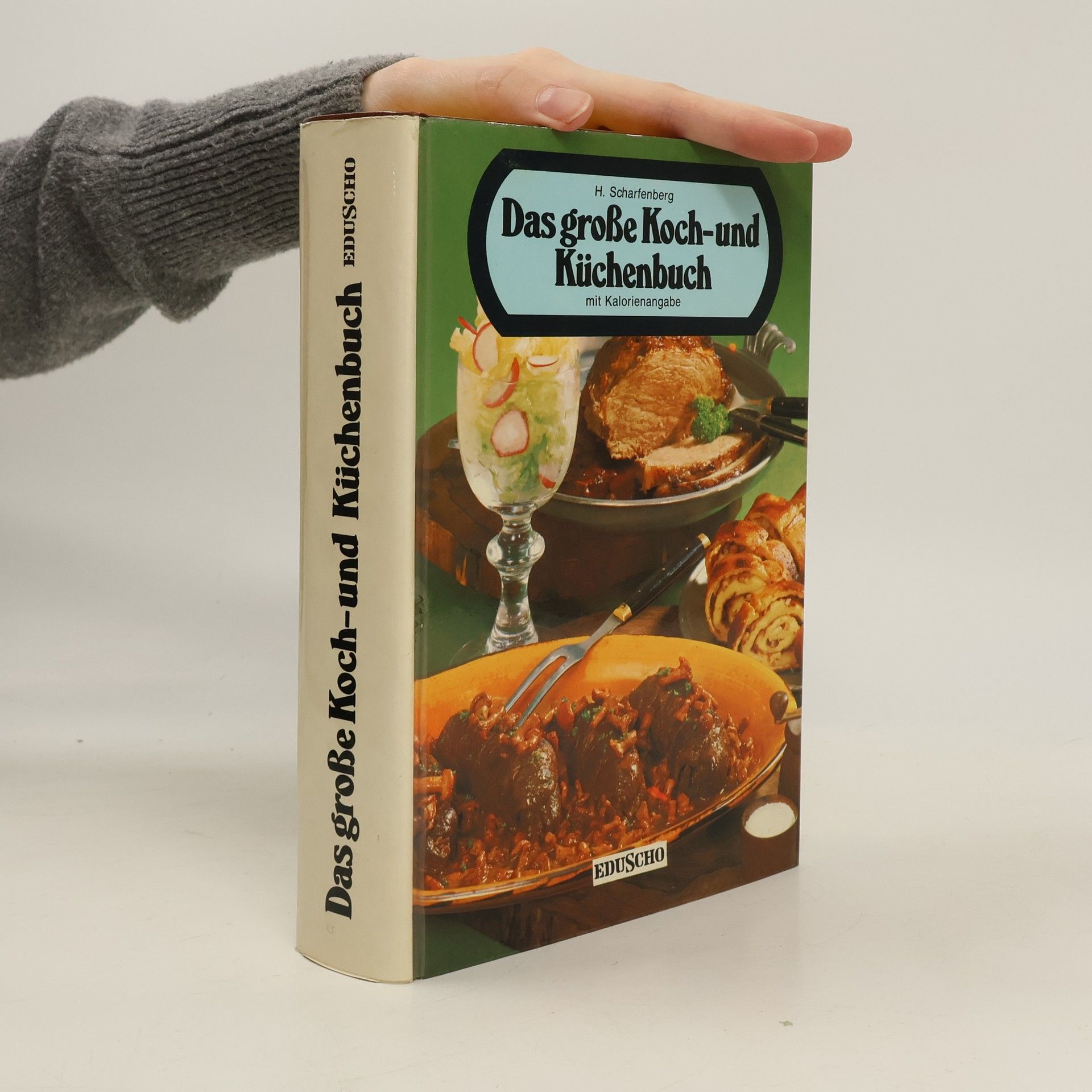 H. Scharfenberg Das große Koch- und Küchenbuch mit Kalorienangabe