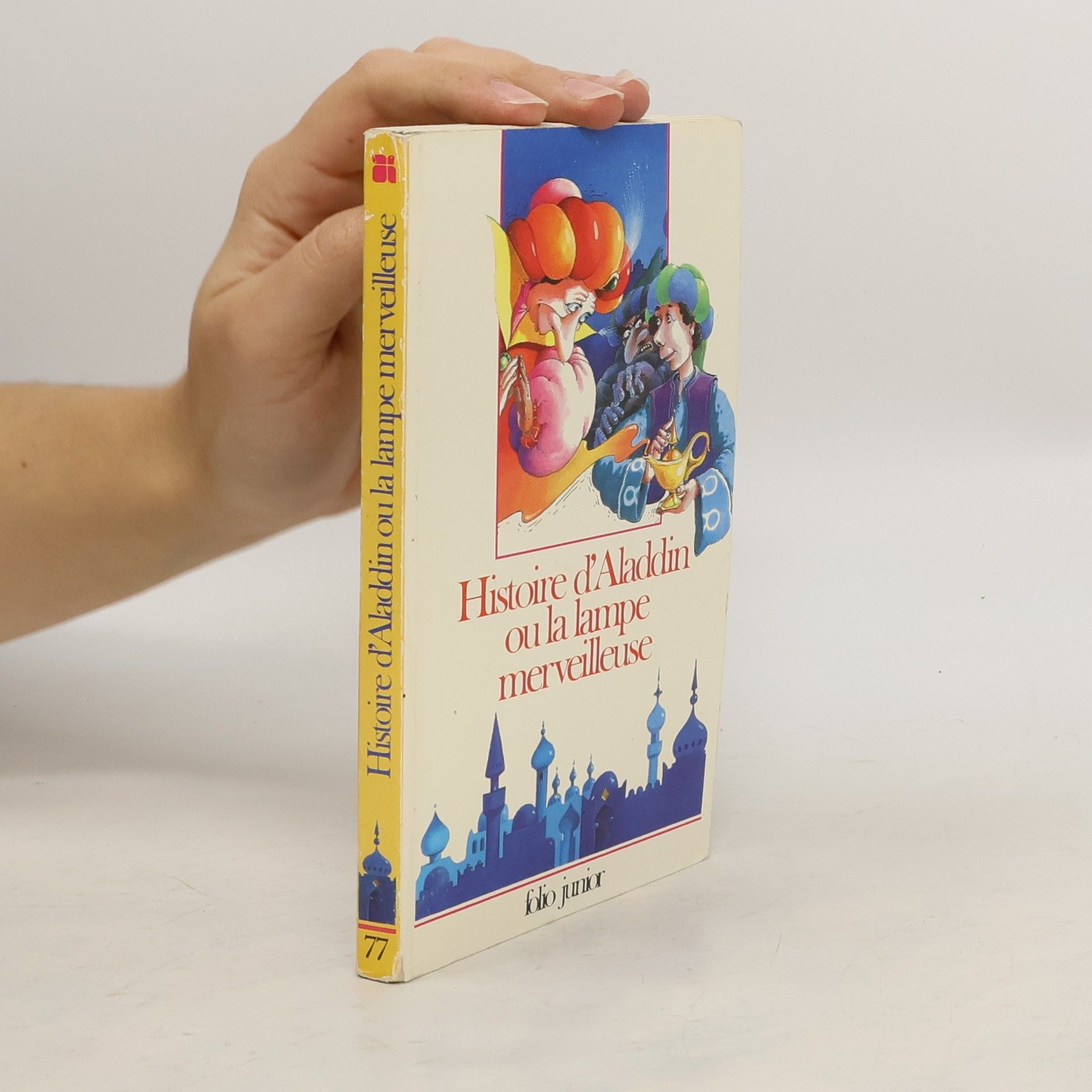 Folio junior - 77: Histoire d'Aladdin ou la lampe merveilleuse