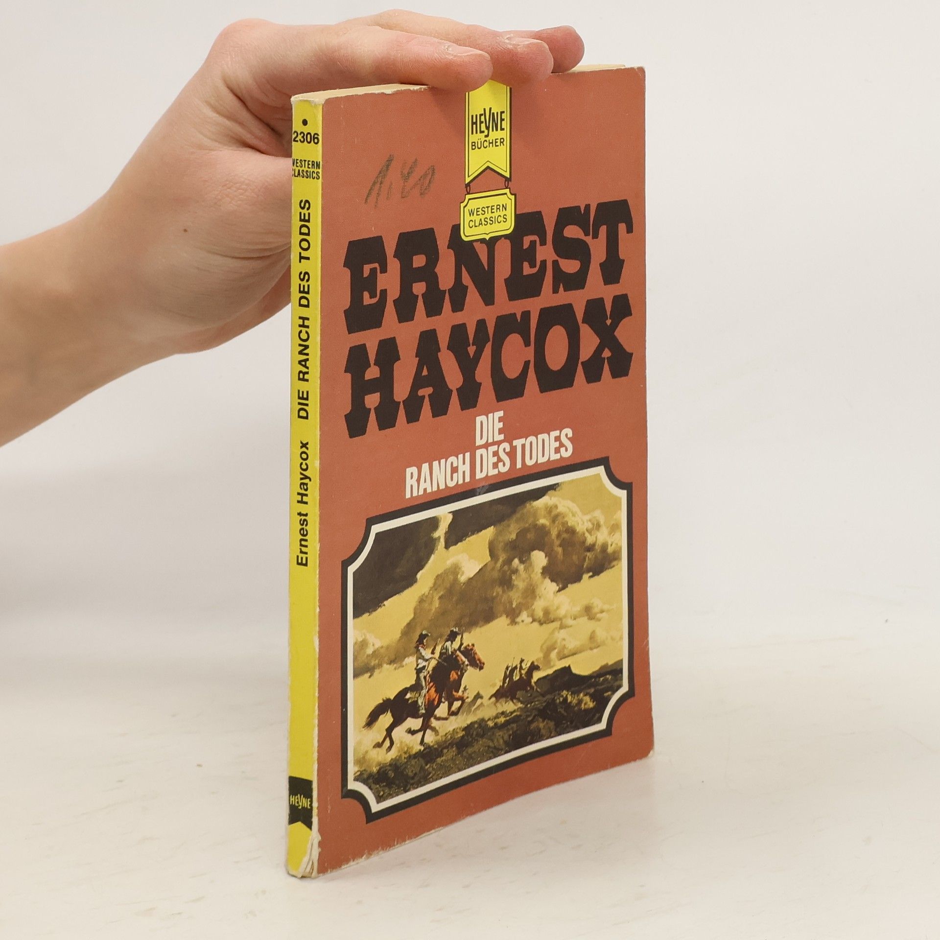 Ernest Haycox Die Ranch des Todes