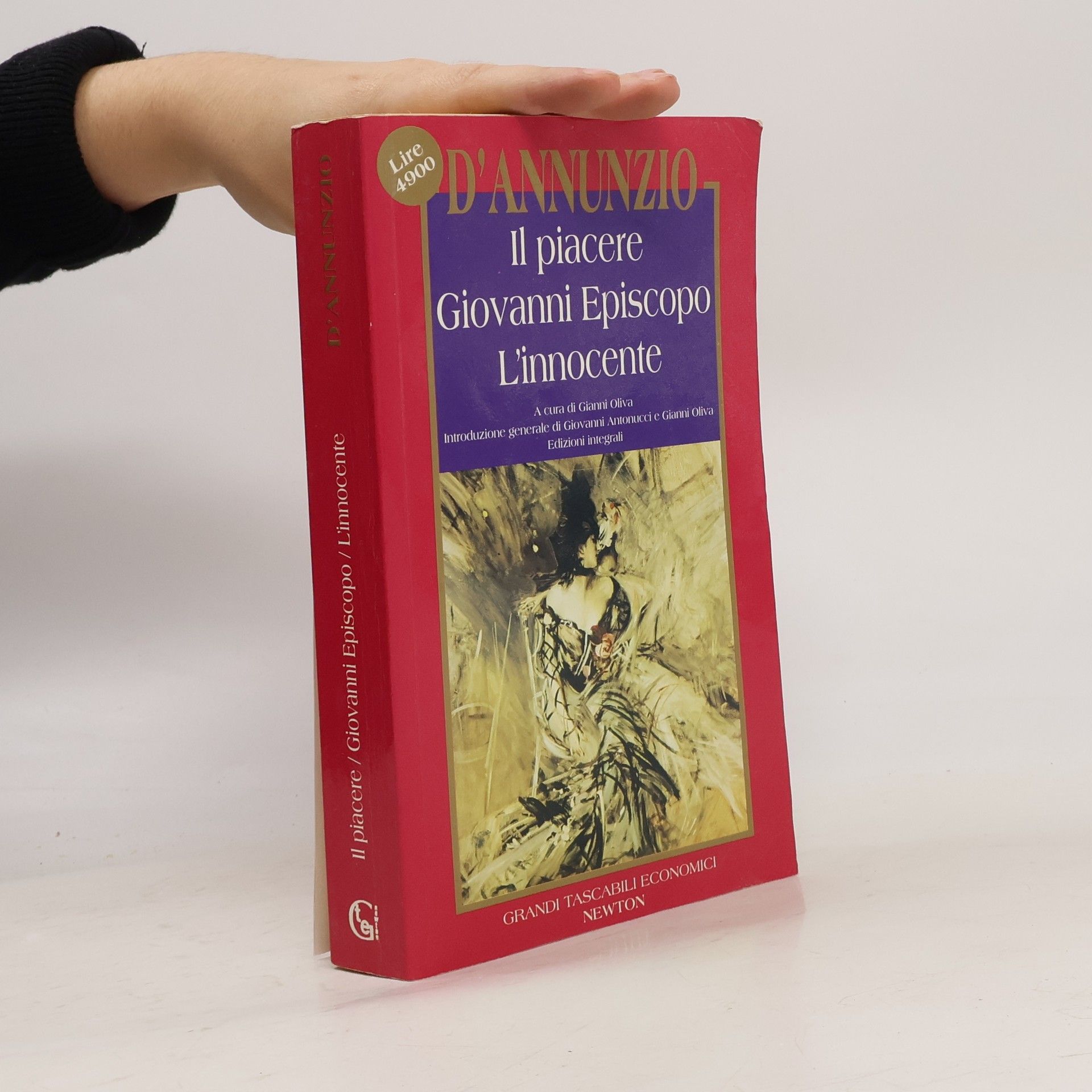 Gabriele D’Annunzio Il piacere - Giovanni Episcopo - L'innocente: Edizioni integrali