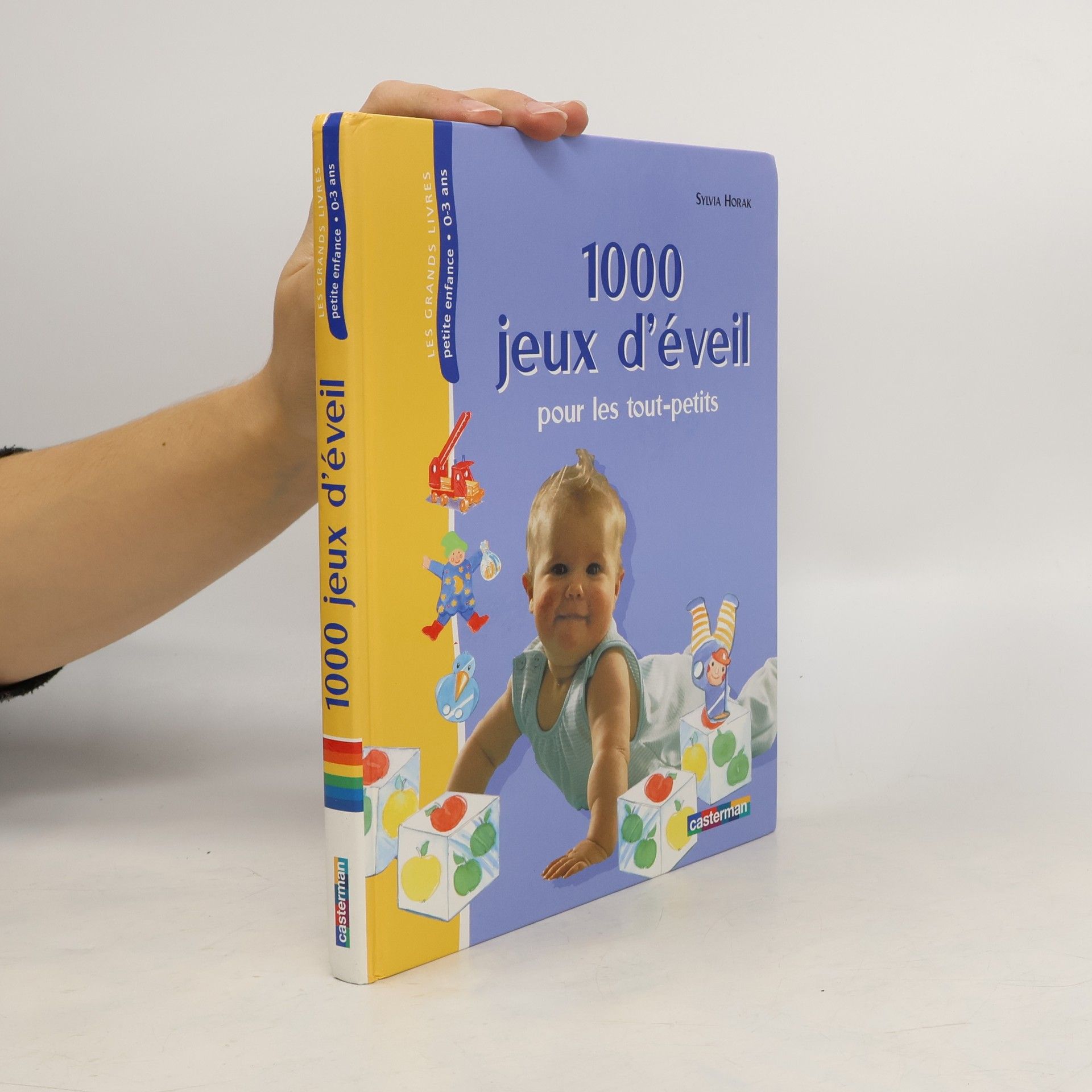 Sylvia Horak 1000 jeux d'éveil pour les tout-petits