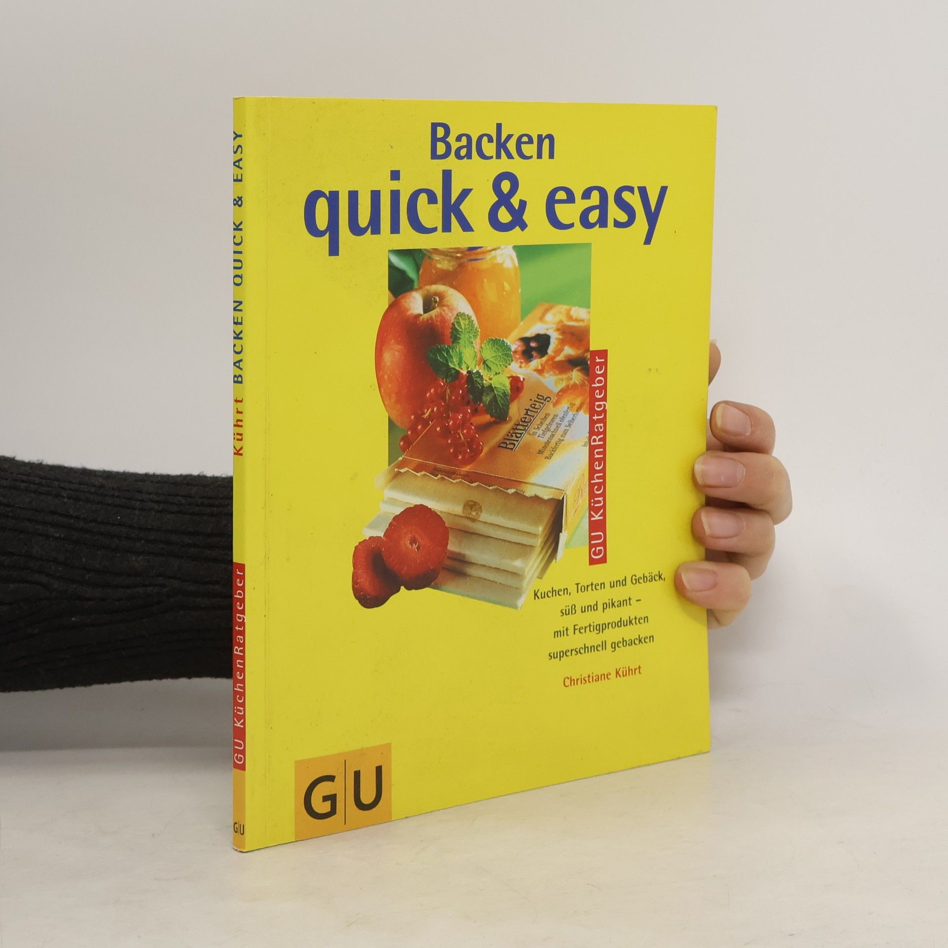 Christiane Kührt GU KüchenRatgeber: Backen quick & easy