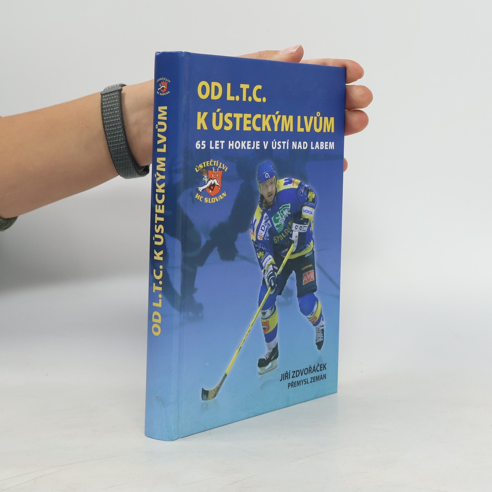 Jiří Zdvořáček Od LT.C. k Ústeckým lvům. 65 let hokeje v Ústí nad Labem