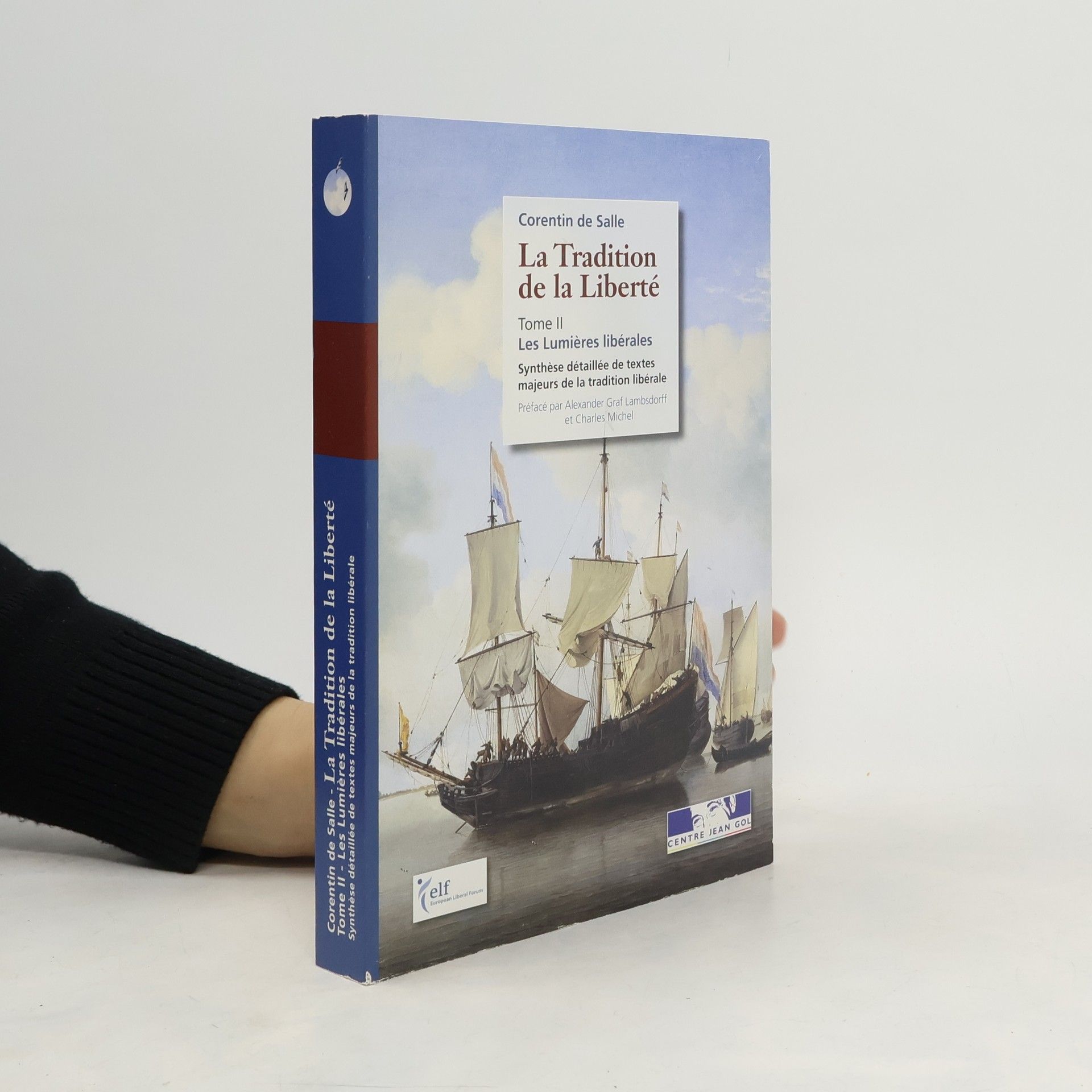 Corentin de Salle La Tradition de la Liberté. Tome II.