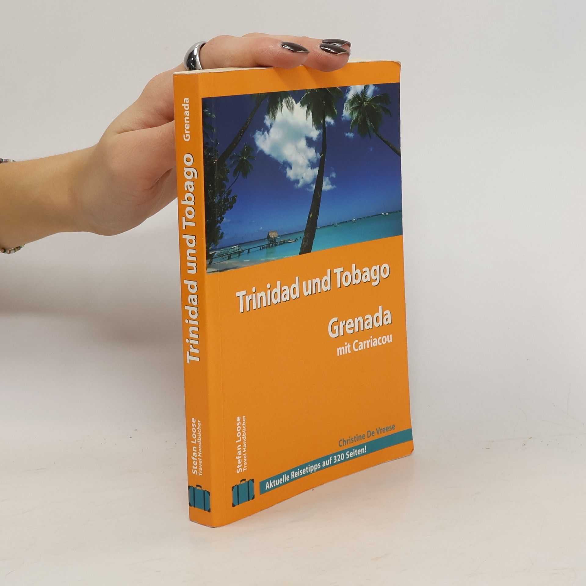 Christine de Vreese Stefan Loose Travel Handbücher Trinidad und Tobago - Grenada mit Carriacou