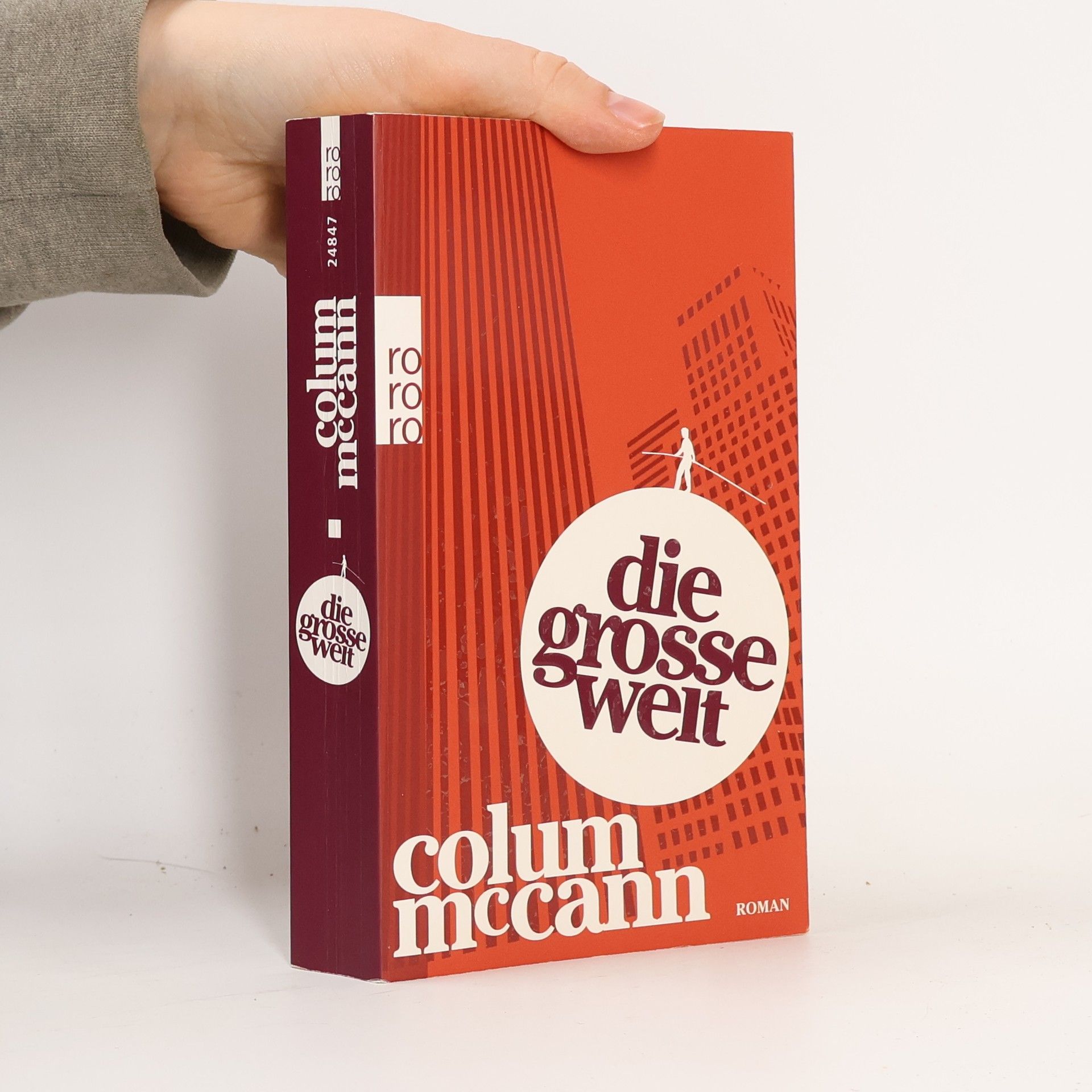 Colum McCann Die große Welt