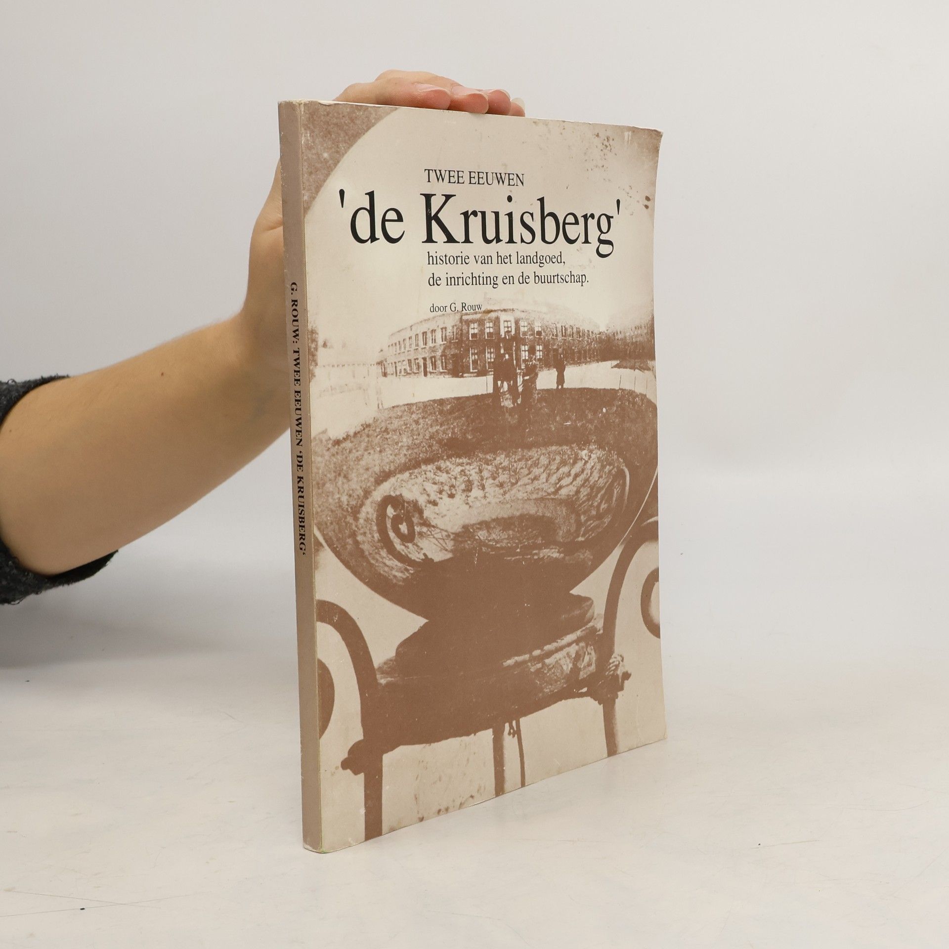 G. Rouw Twee eeuwen 'De Kruisberg'