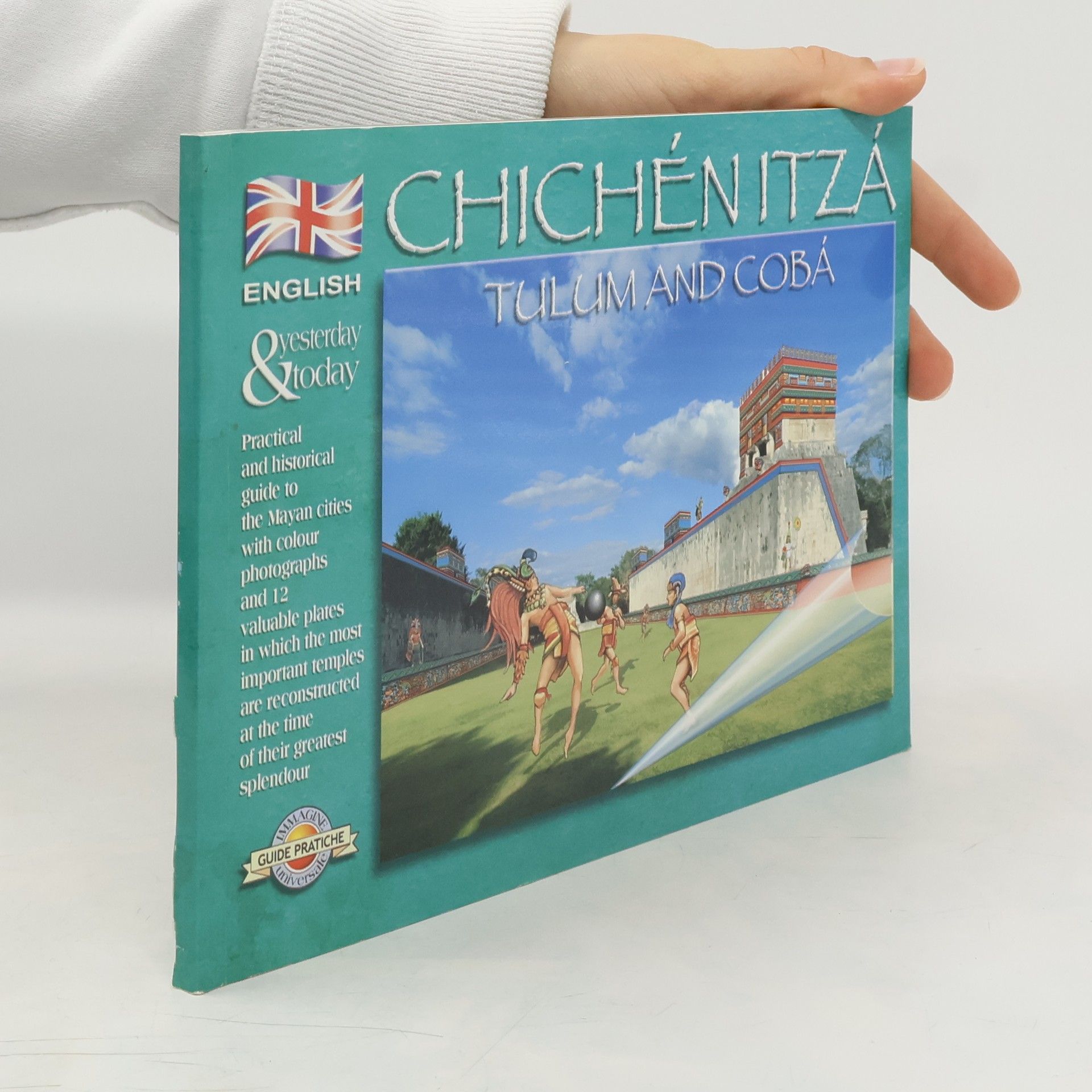 Collectif d'auteurs Chichén-Itzá: Tulum and Cobá