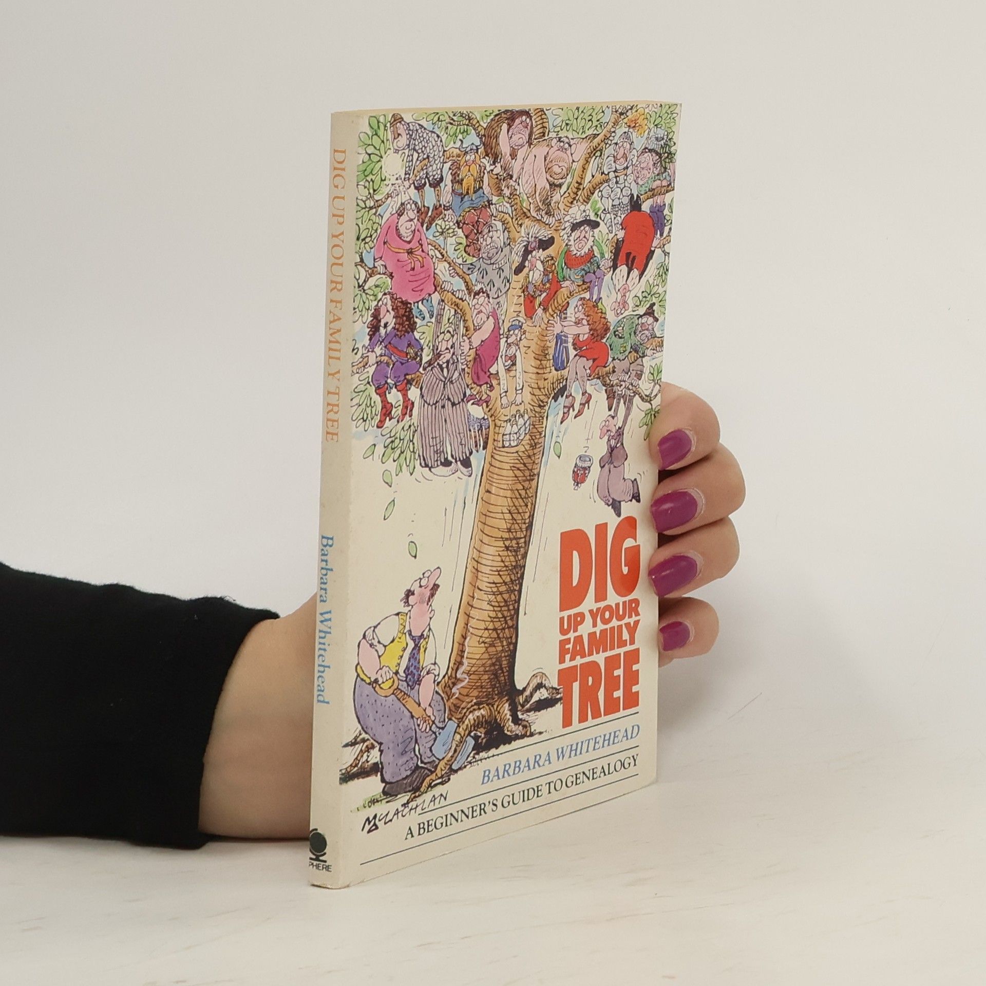 Barbara Whitehead Dig Up Your Family Tree