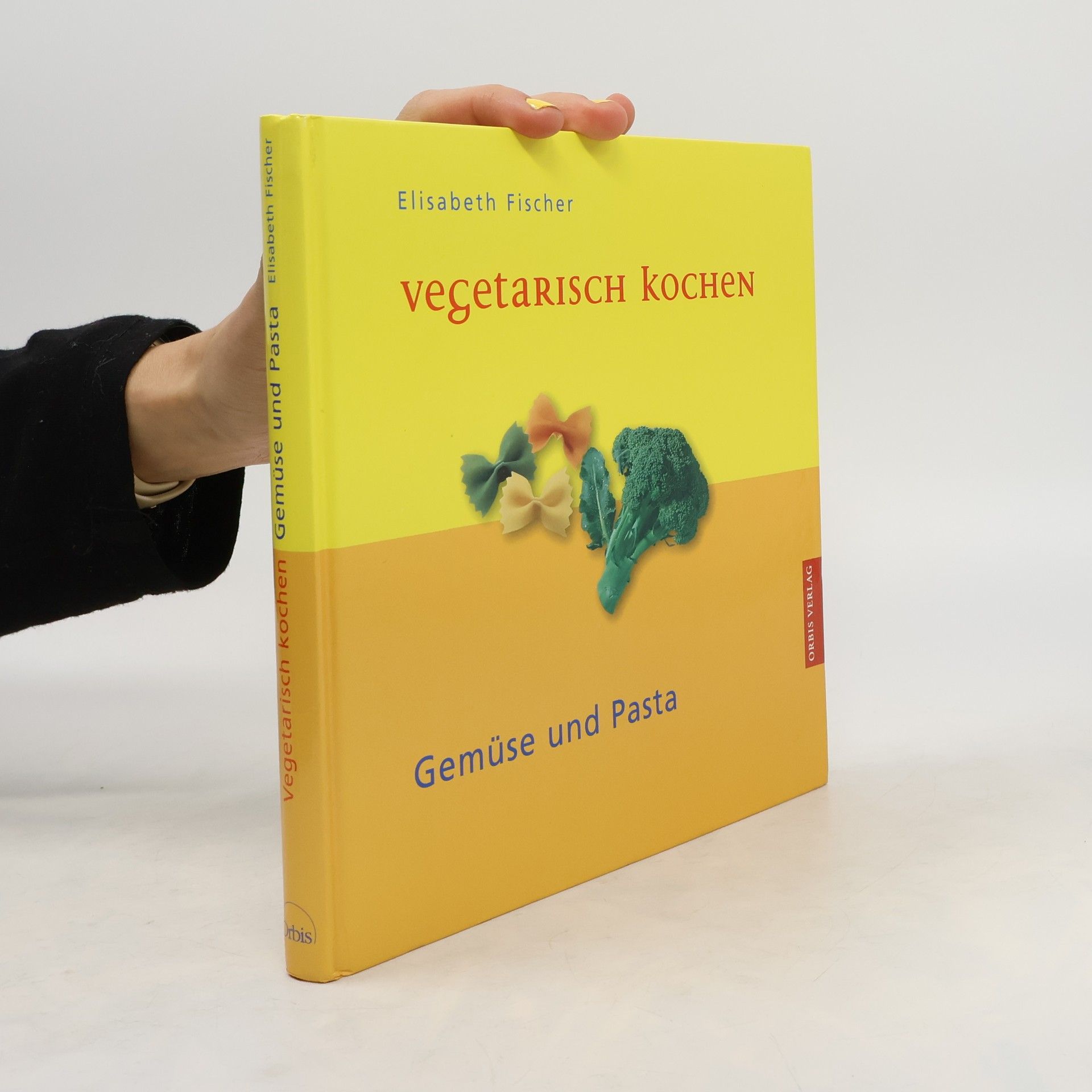 Elisabeth Fischer-Junghann Vegetarisch kochen - Gemüse