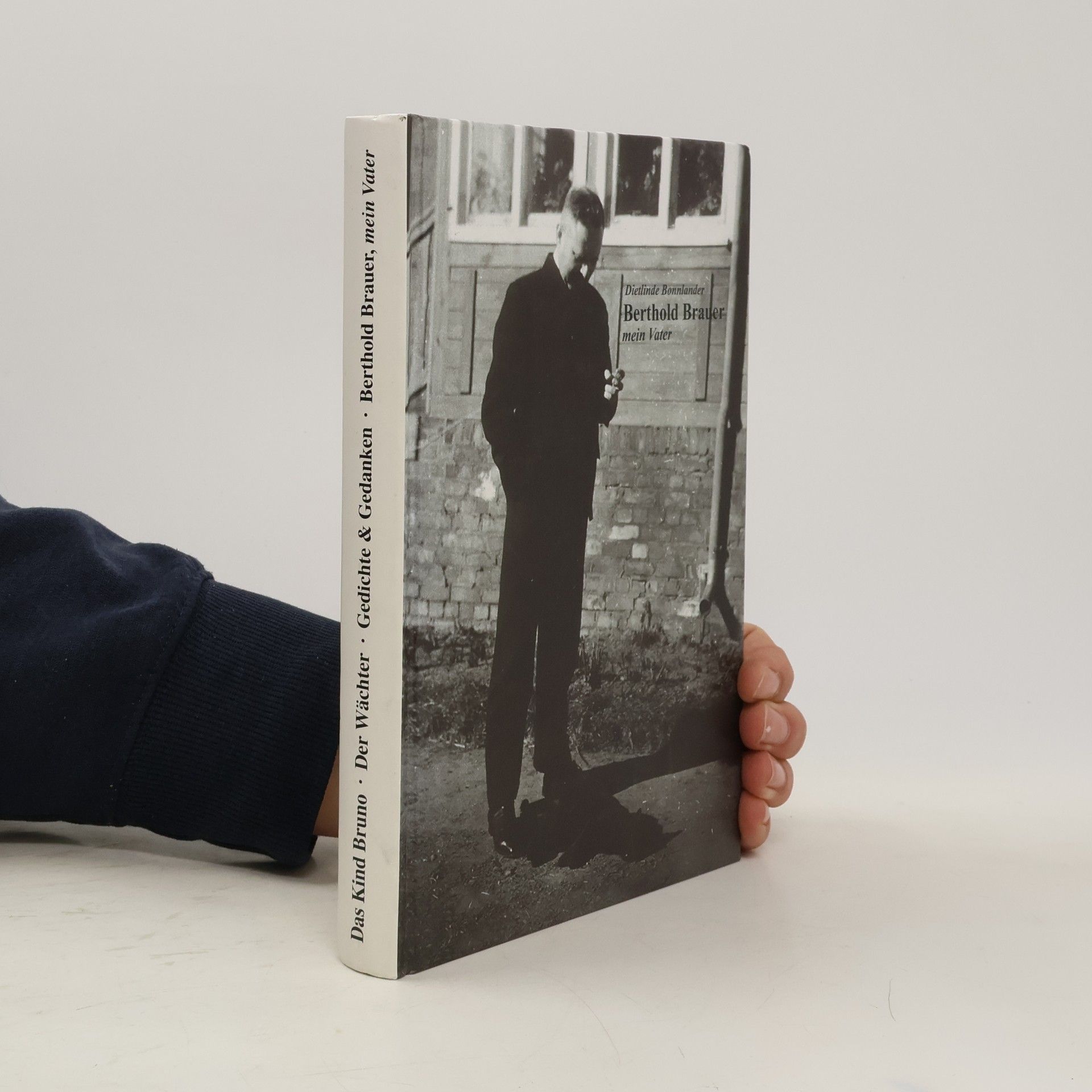 Dietlinde Bonnlander Berthold Brauer, mein Vater