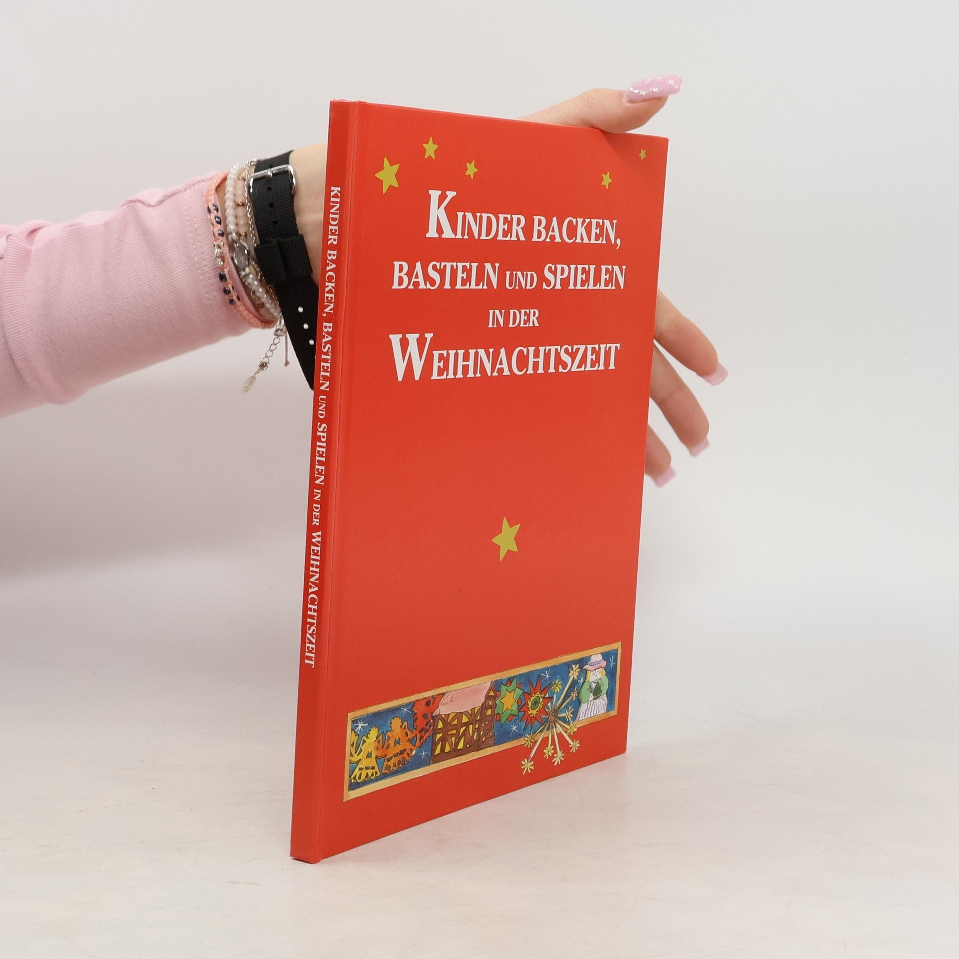 Autorenkollektiv Kinder backen, basteln und spielen in der Weihnachtszeit