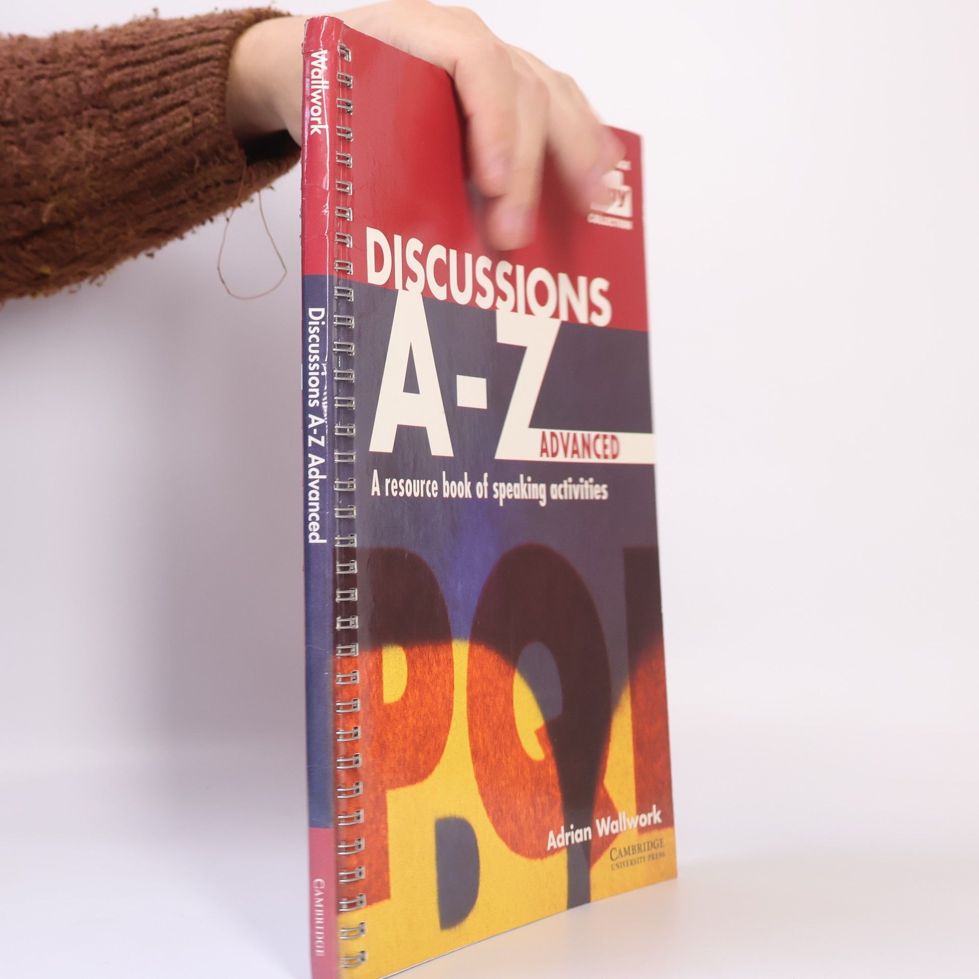 Discussions A-Z Advanced. A Resource Book of Speaking Activities