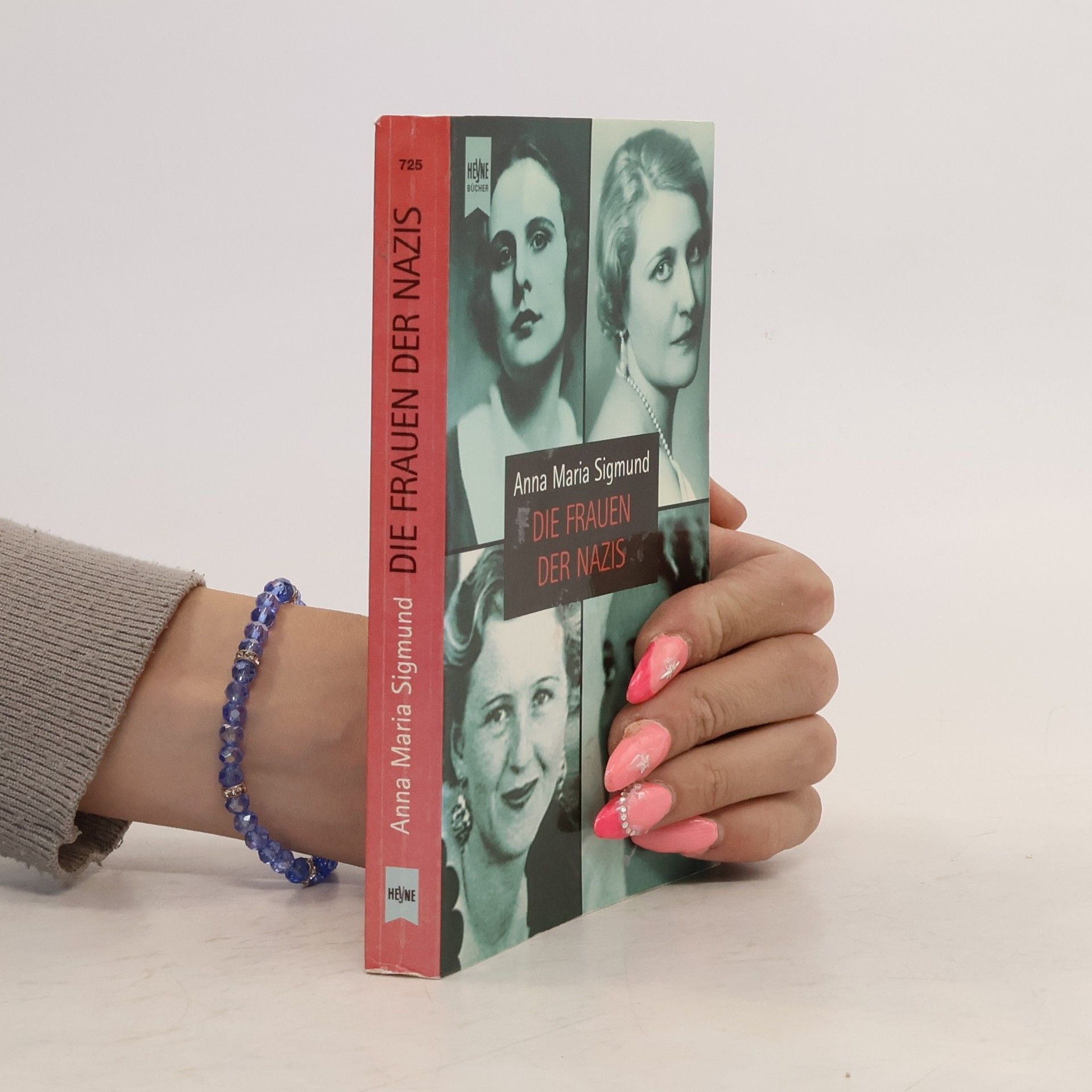 Anna Maria Sigmund Die Frauen der Nazis