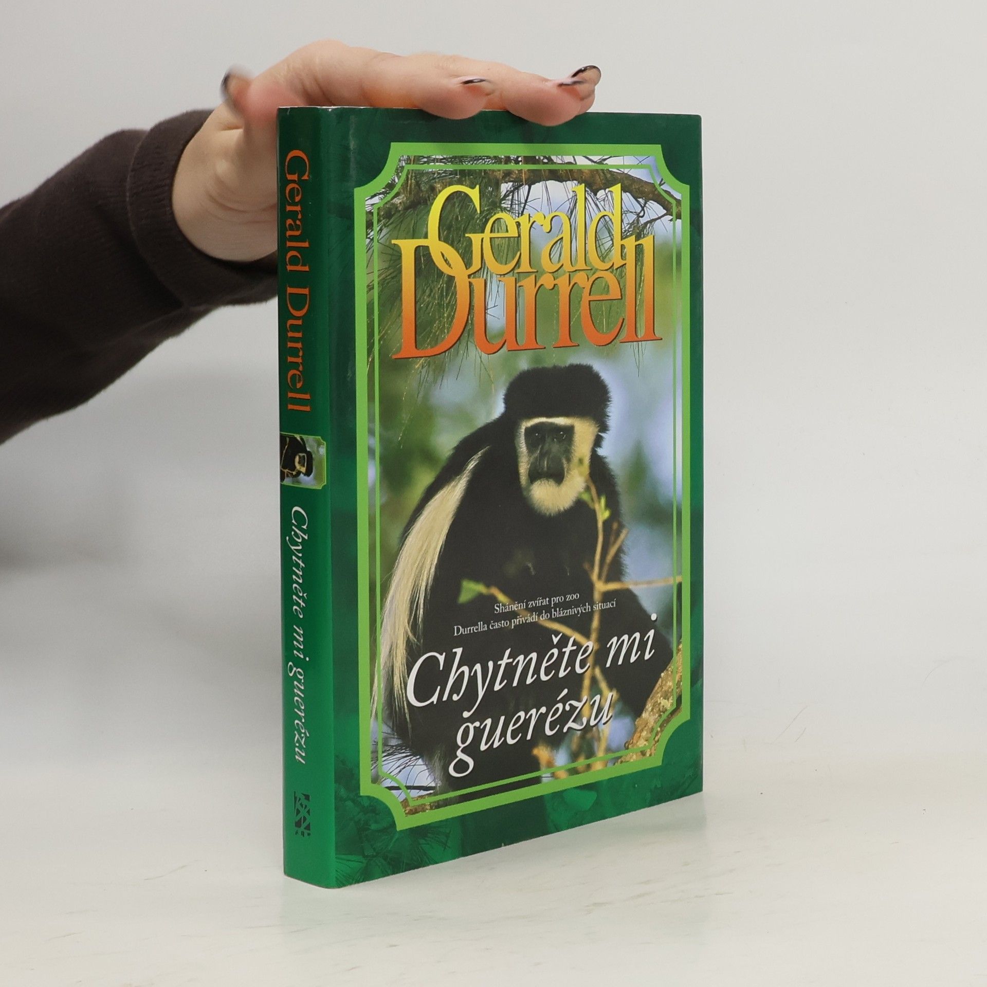 Gerald Durrell Chytněte mi guerézu