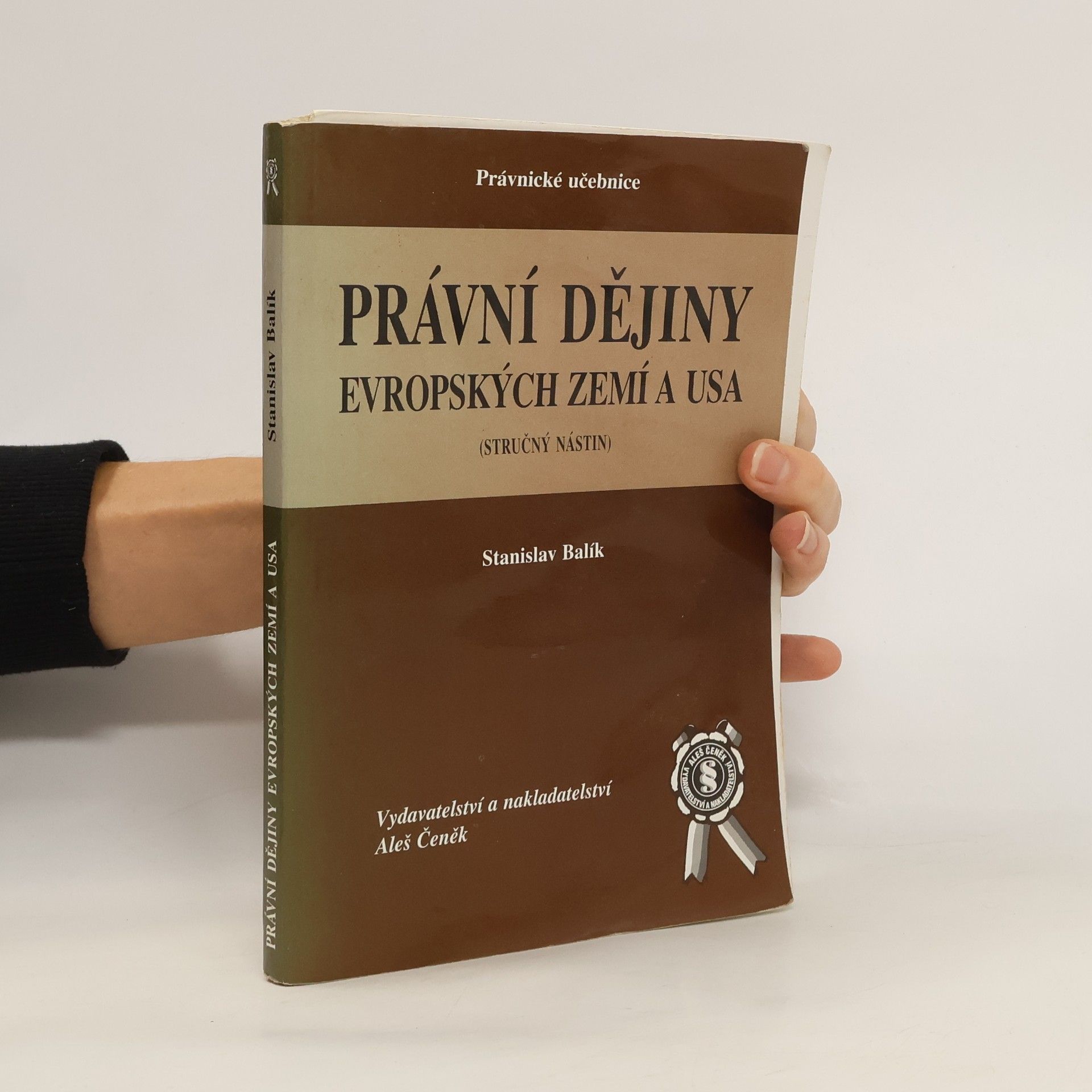 Stanislav Balík Právní dějiny evropských zemí a USA : (stručný nástin)