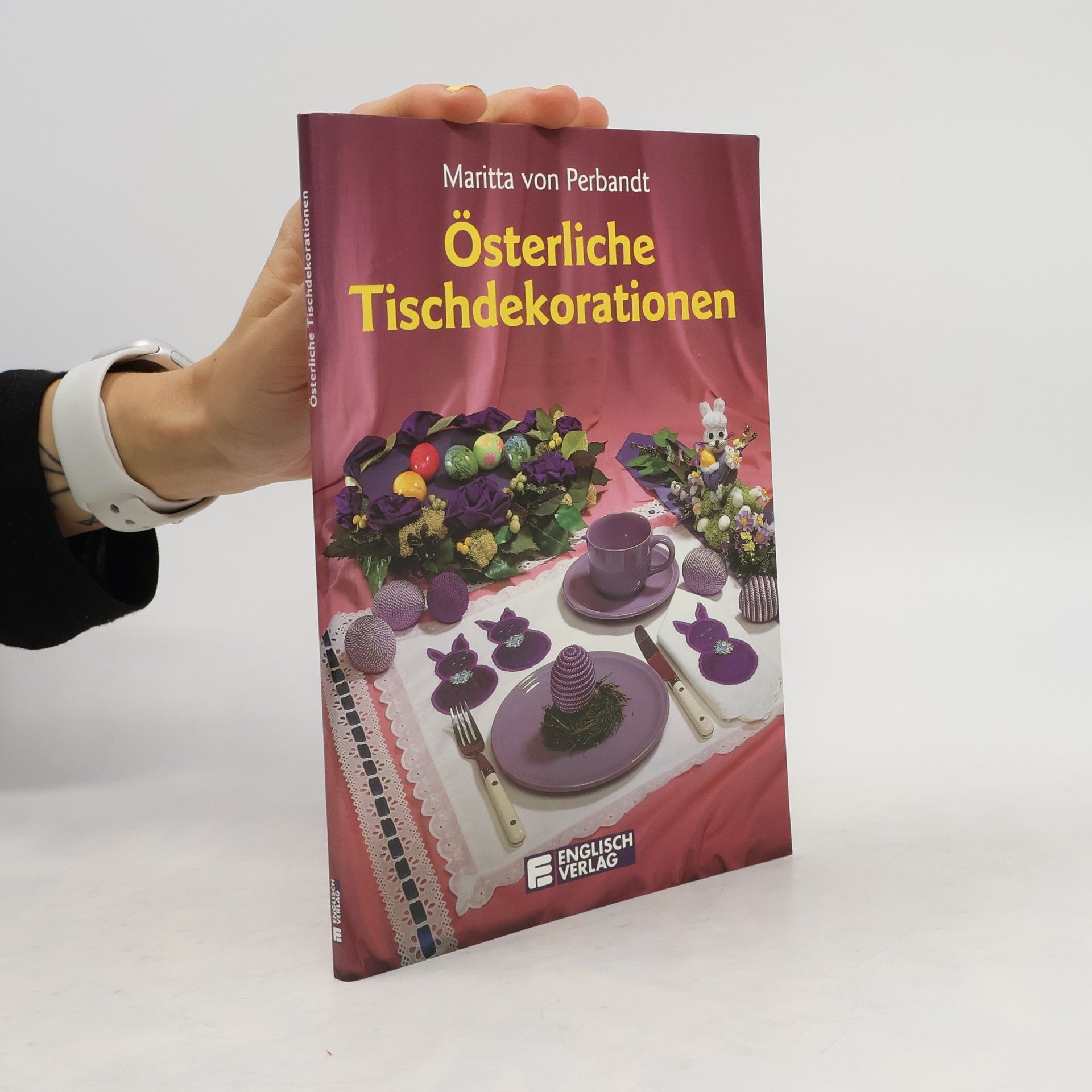 Maritta Perbandt Österliche Tischdekorationen