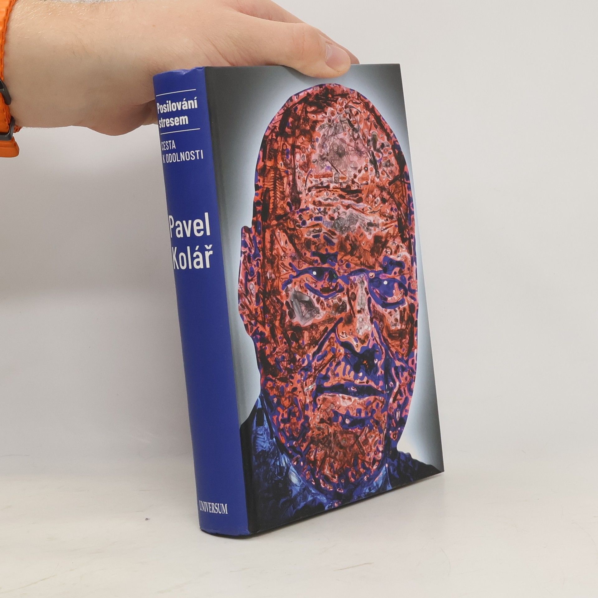 Pavel Kolář Posilování stresem: Cesta k odolnosti