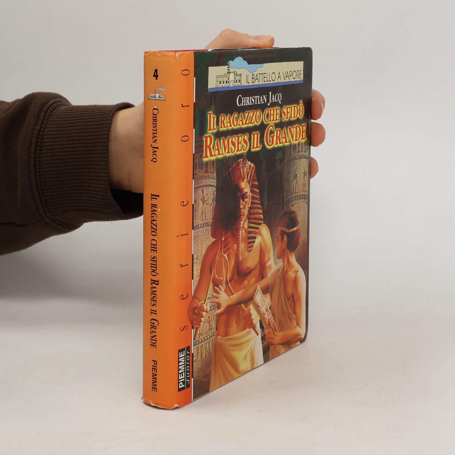Christian Jacq Il Battello a Vapore - 4: Il ragazzo che sfidò Ramses il Grande