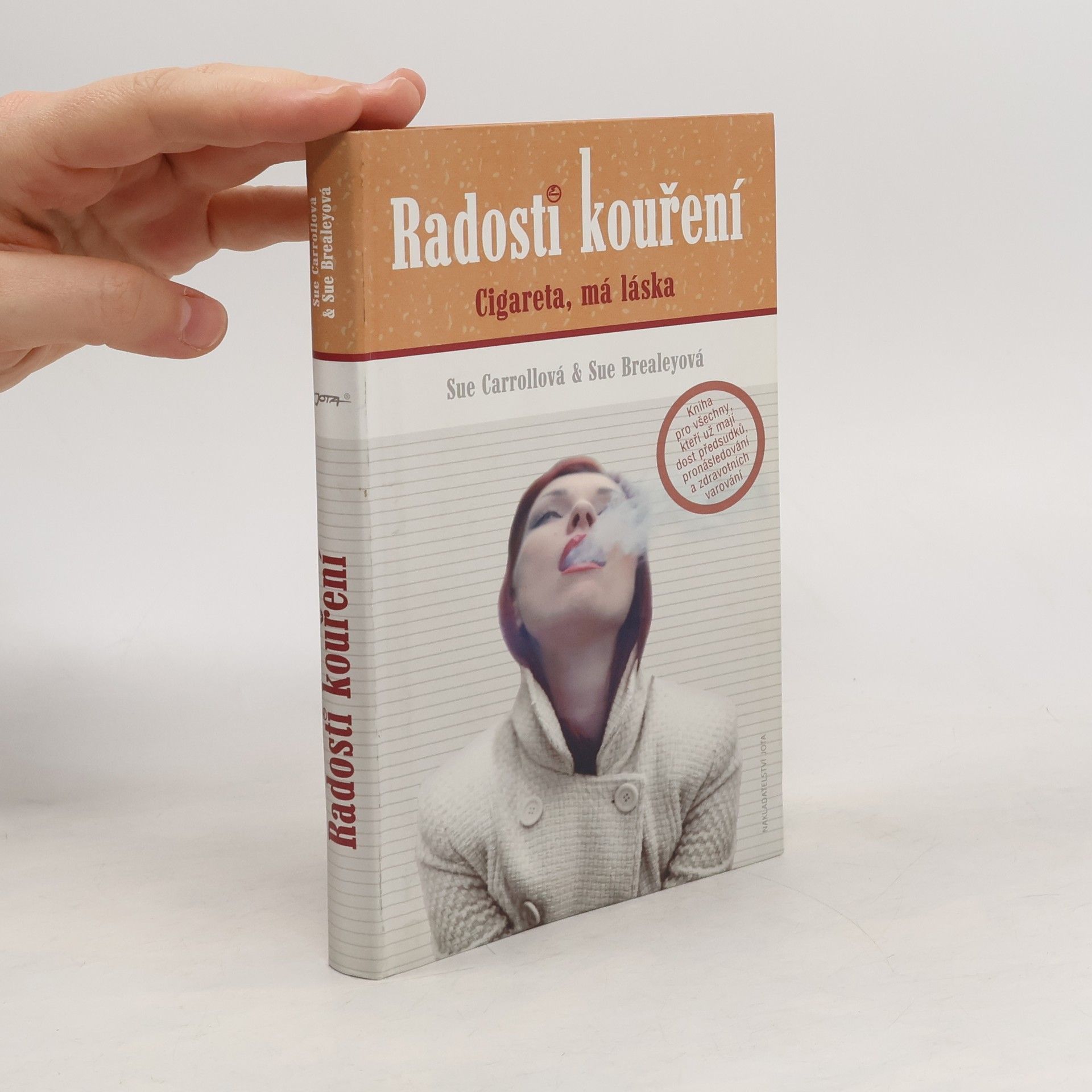 Radosti kouření - Cigareta má láska