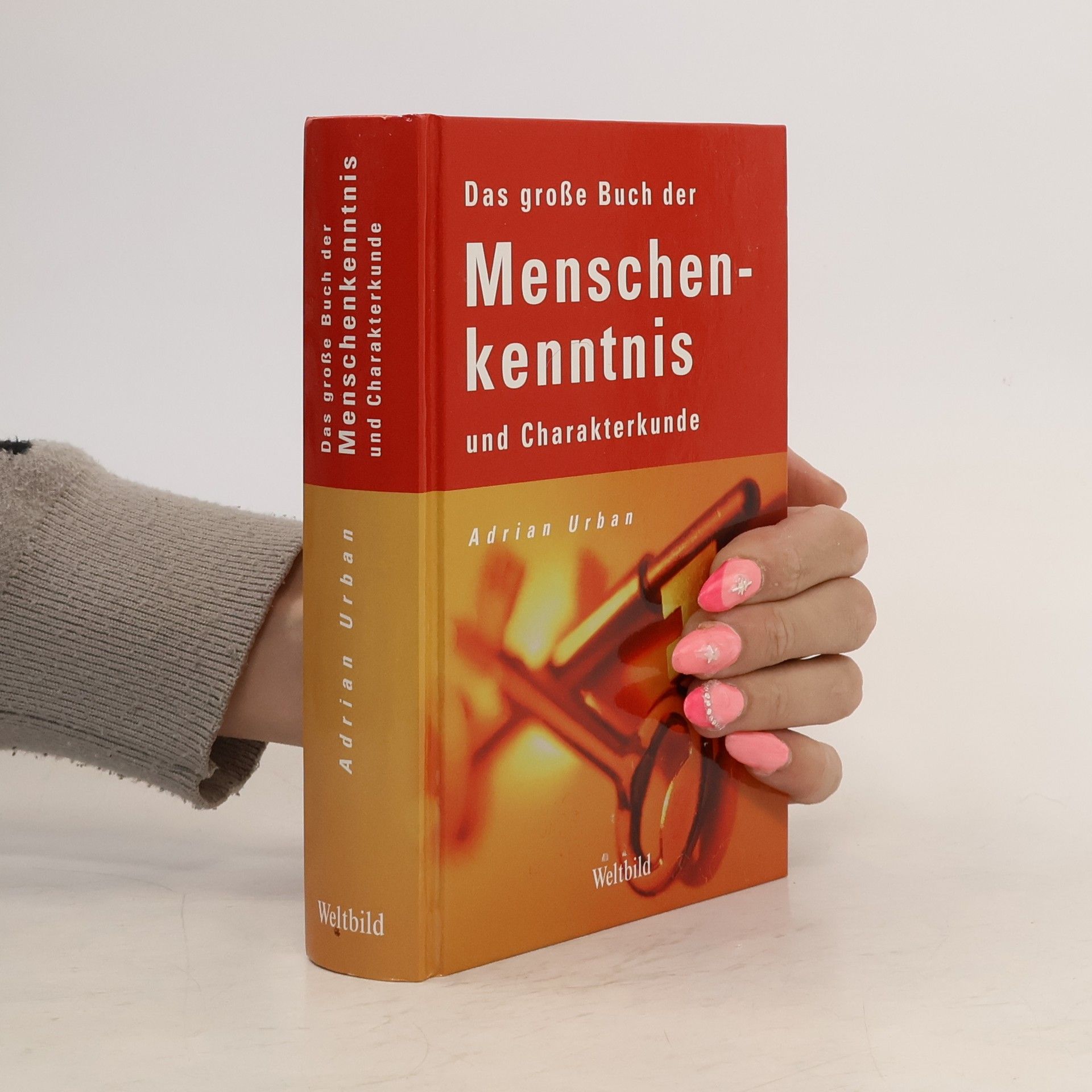 Das grosse Buch der Menschenkenntnis und Charakterkunde