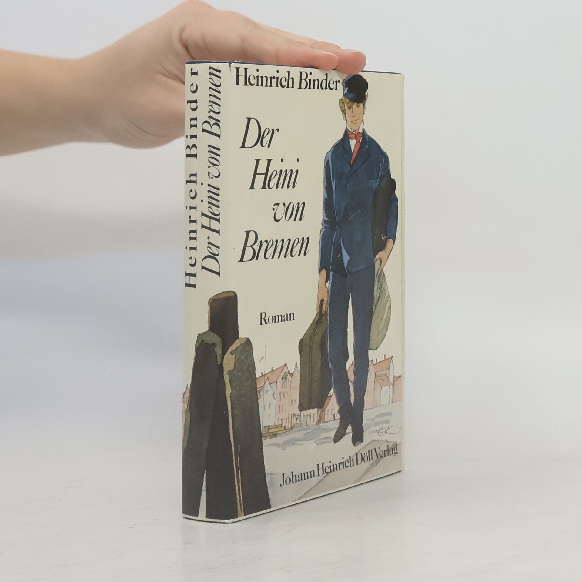 Heinrich Binder Der Heini von Bremen