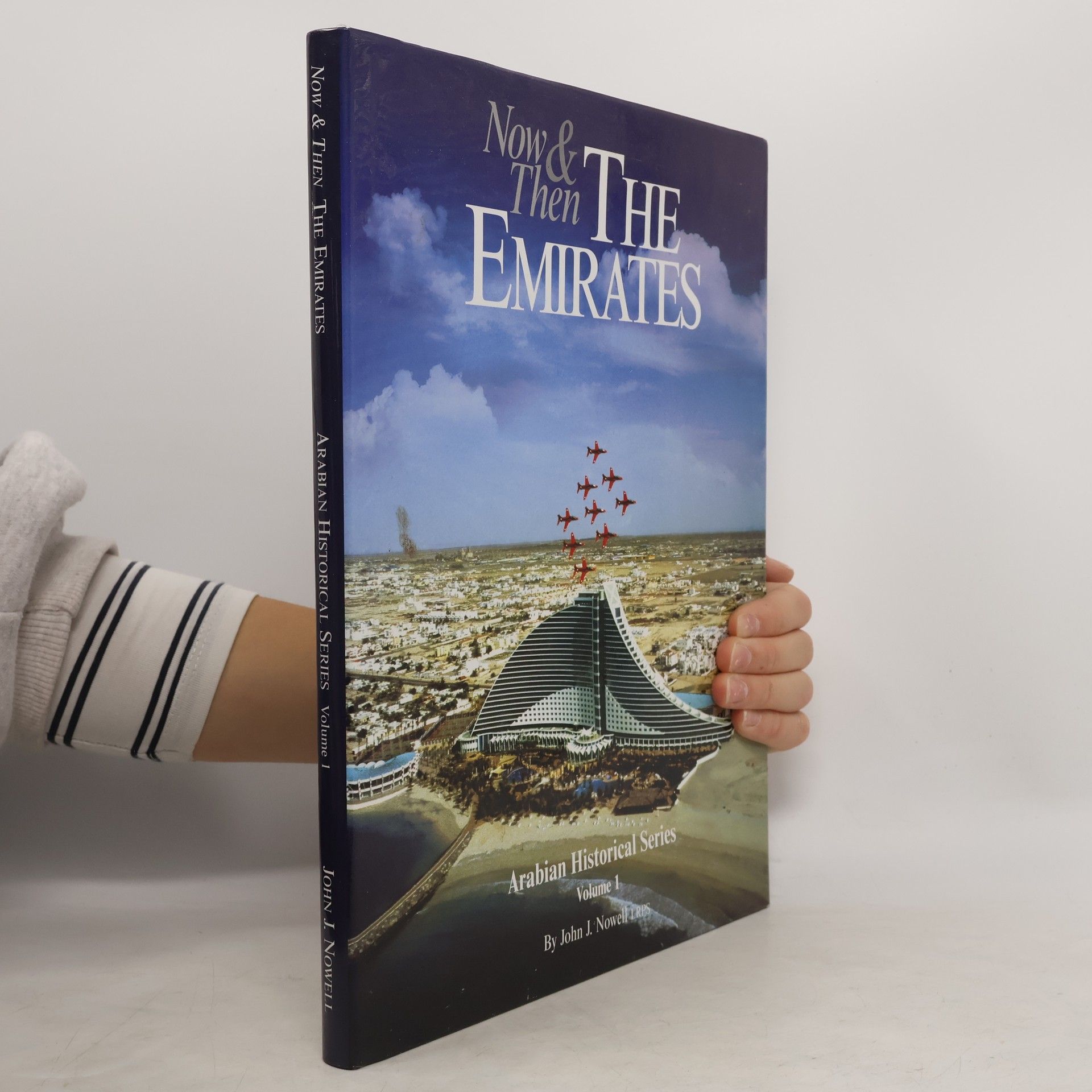 John Nowell Now and Then the Emirates