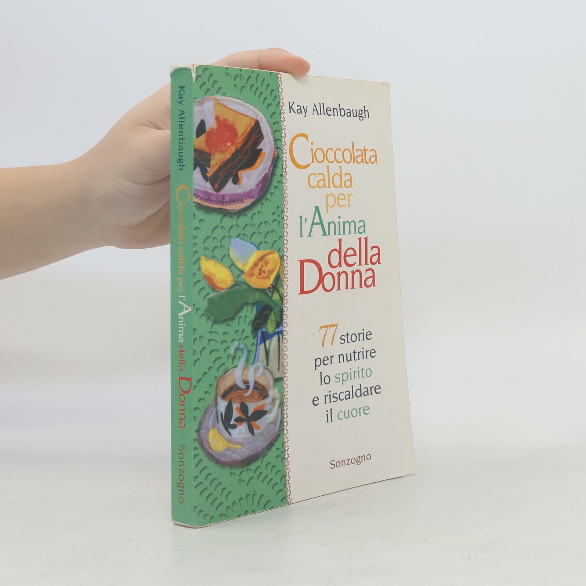 Kay Allenbaugh Cioccolata calda per l'anima della donna