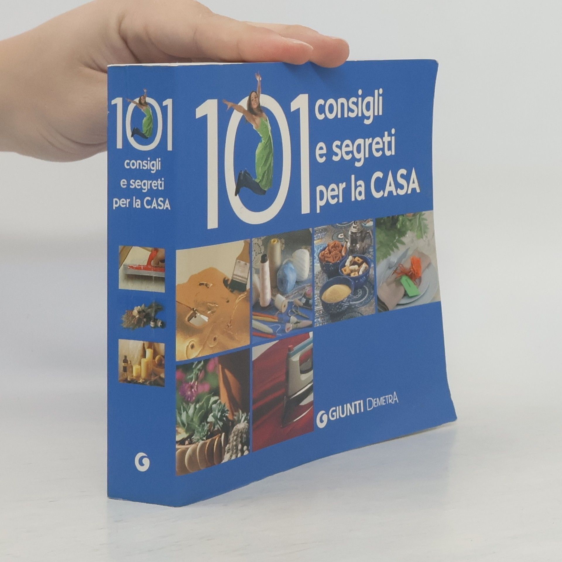 AA.VV. Centouno consigli e segreti per la casa