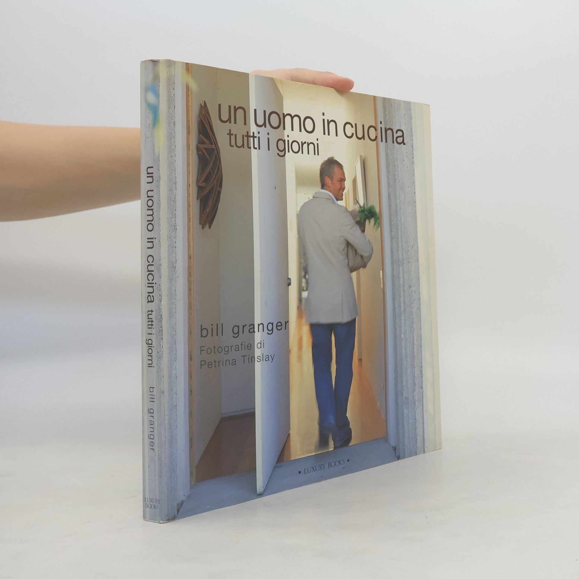 Bill Granger Un uomo in cucina tutti i giorni